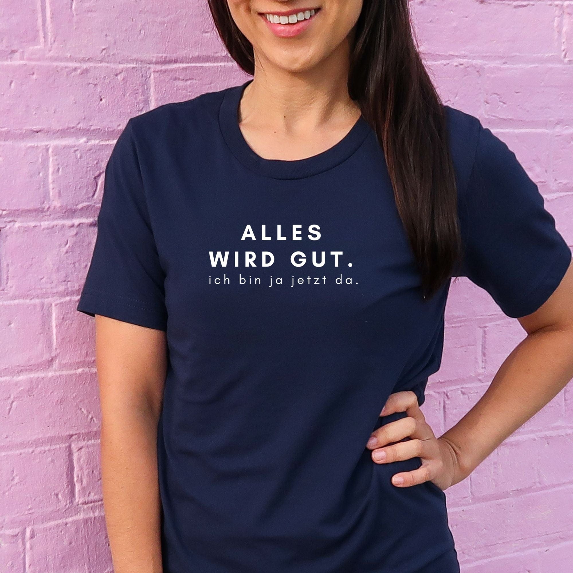 moteevation Alles wird gut, ich bin ja jetzt da - Bio Unisex T-Shirt French Navy / XS