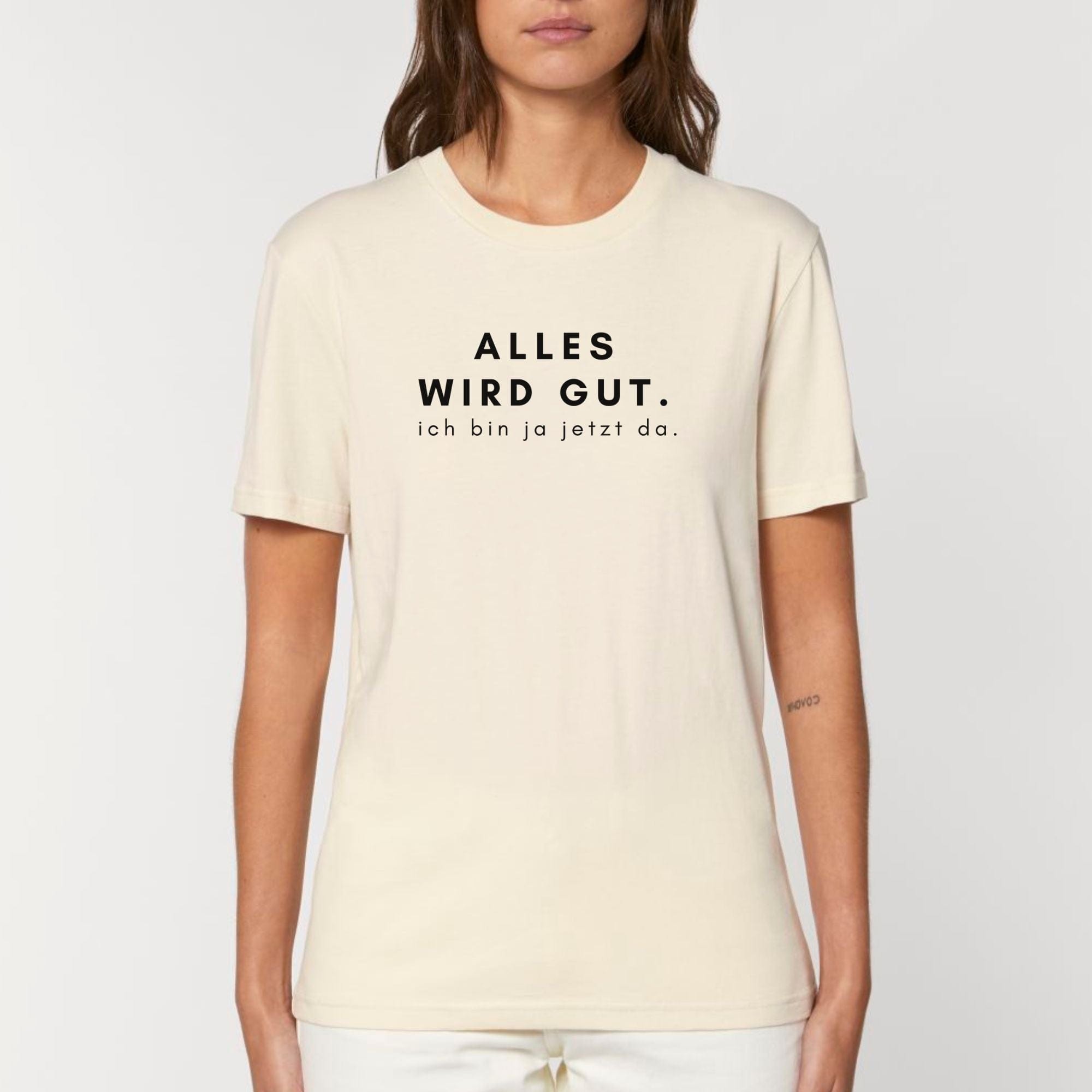 moteevation Alles wird gut, ich bin ja jetzt da - Bio Unisex T-Shirt Natural Raw / XS