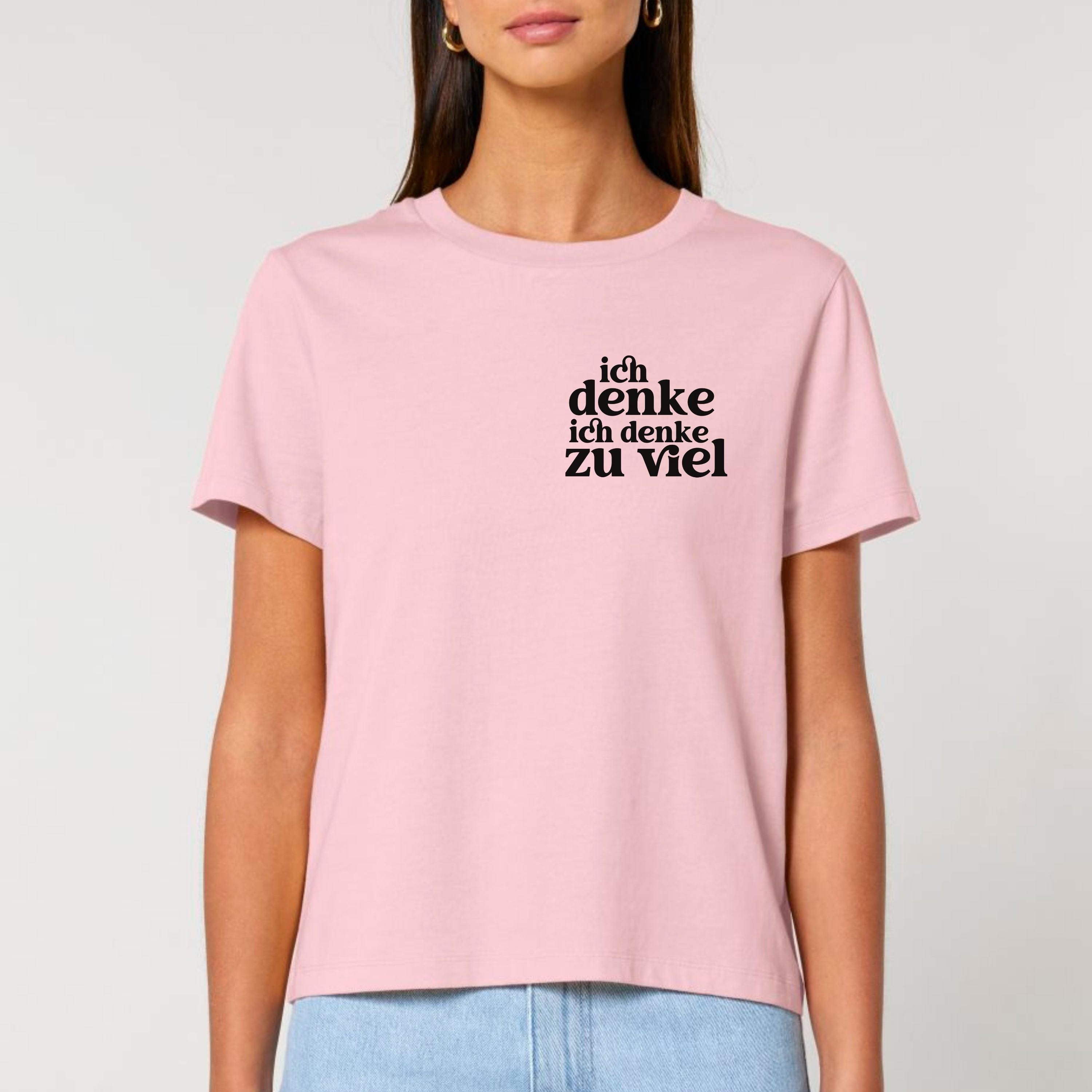 moteevation Ich denke ich denke zu viel - Bio Frauen T-Shirt Cotton Pink / XS