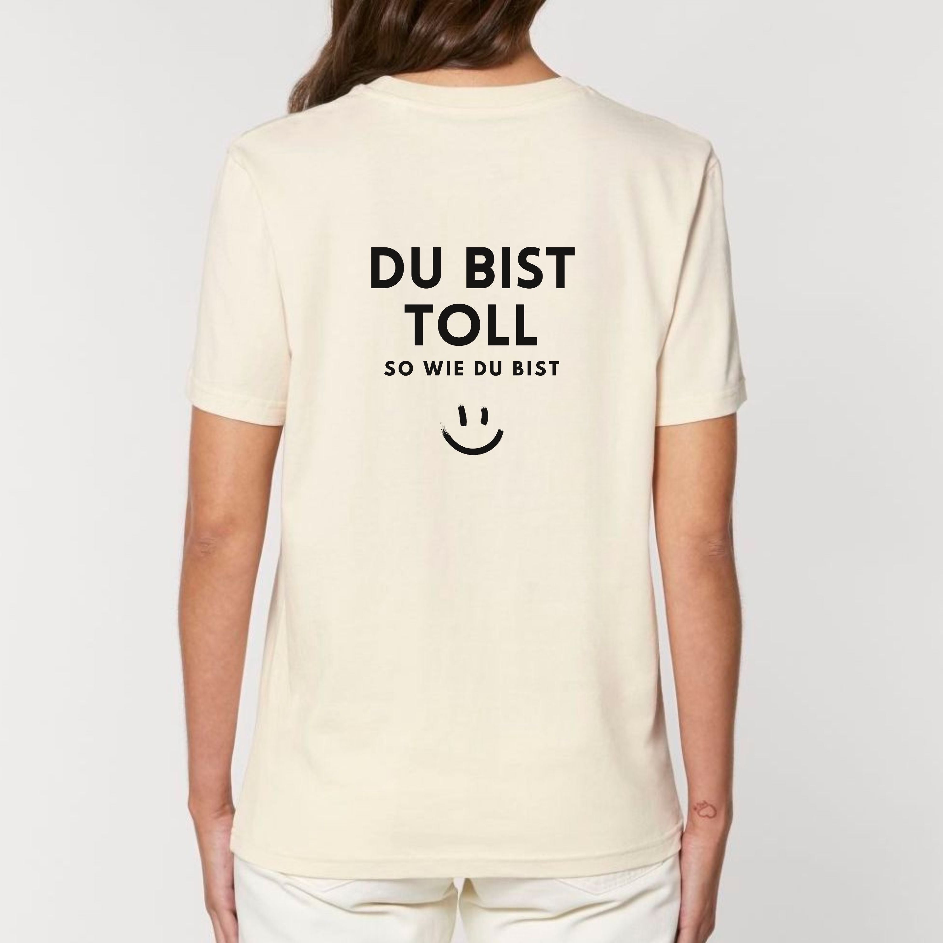 Du bist toll - Bio Unisex T-Shirt