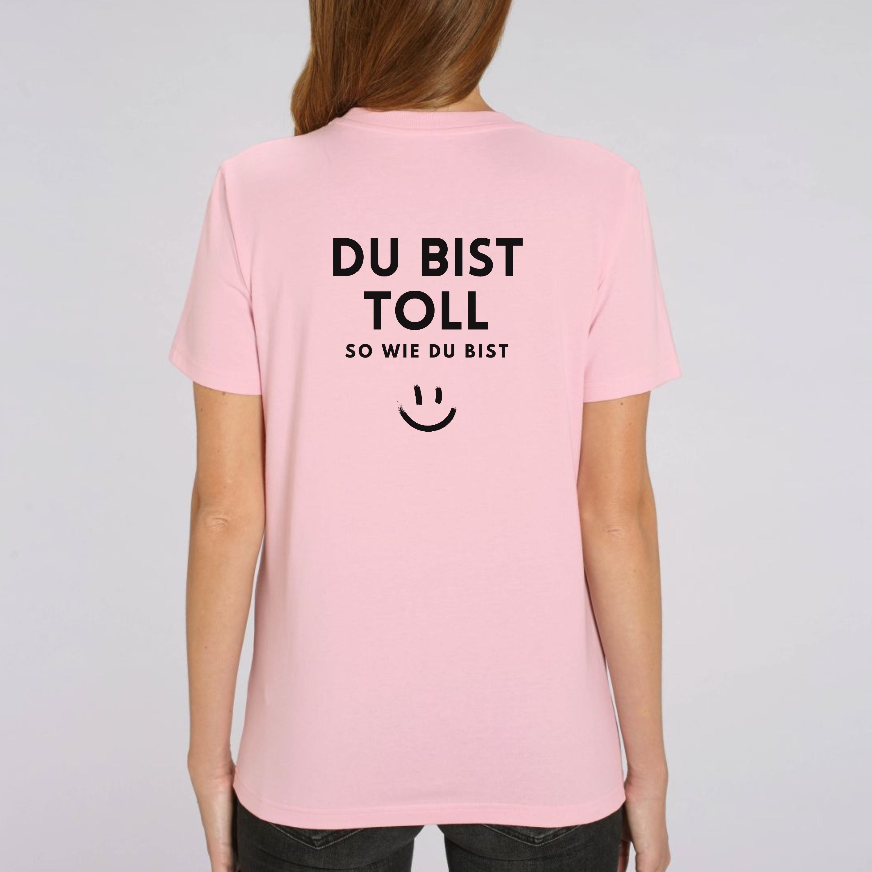 Du bist toll - Bio Unisex T-Shirt
