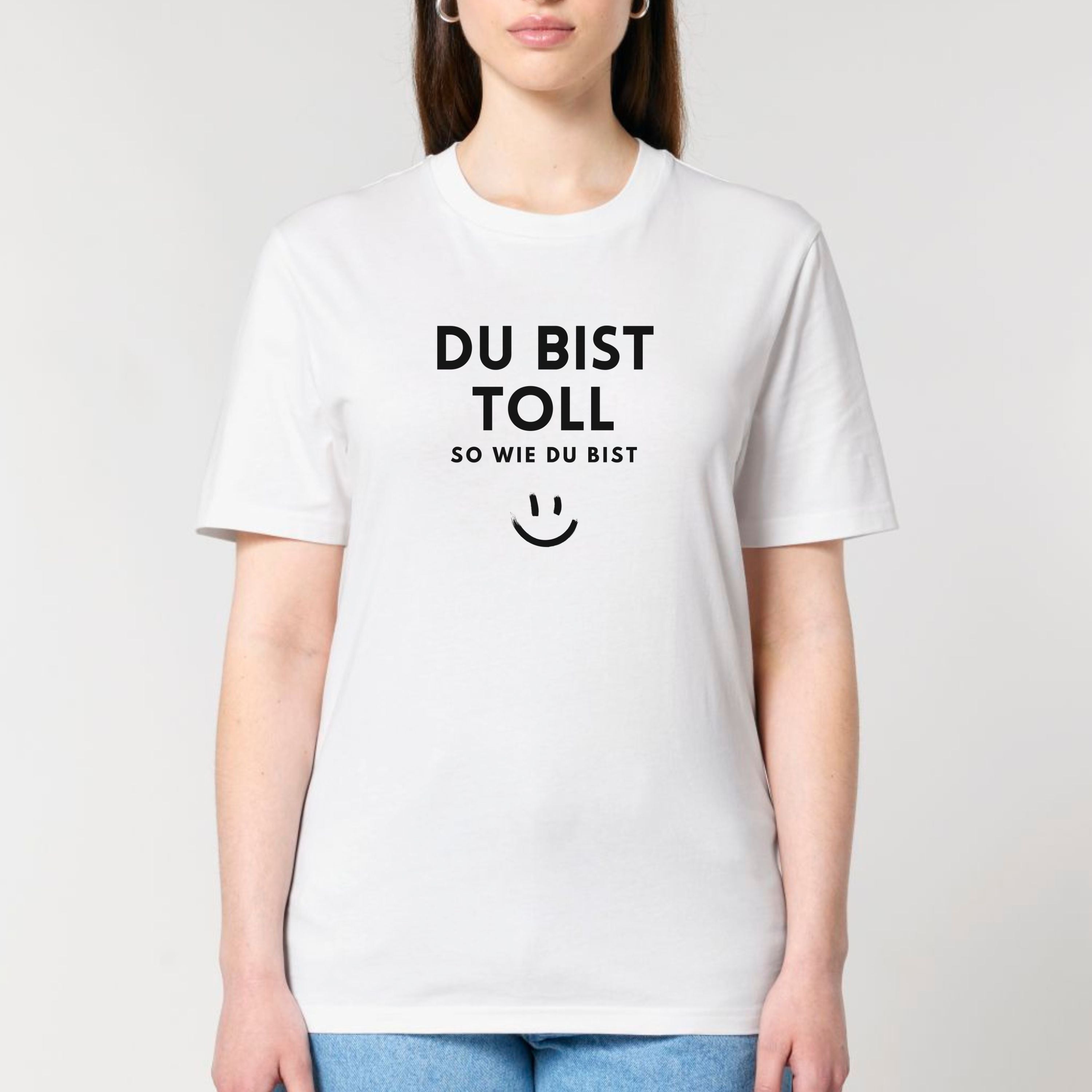 Du bist toll - Bio Unisex T-Shirt