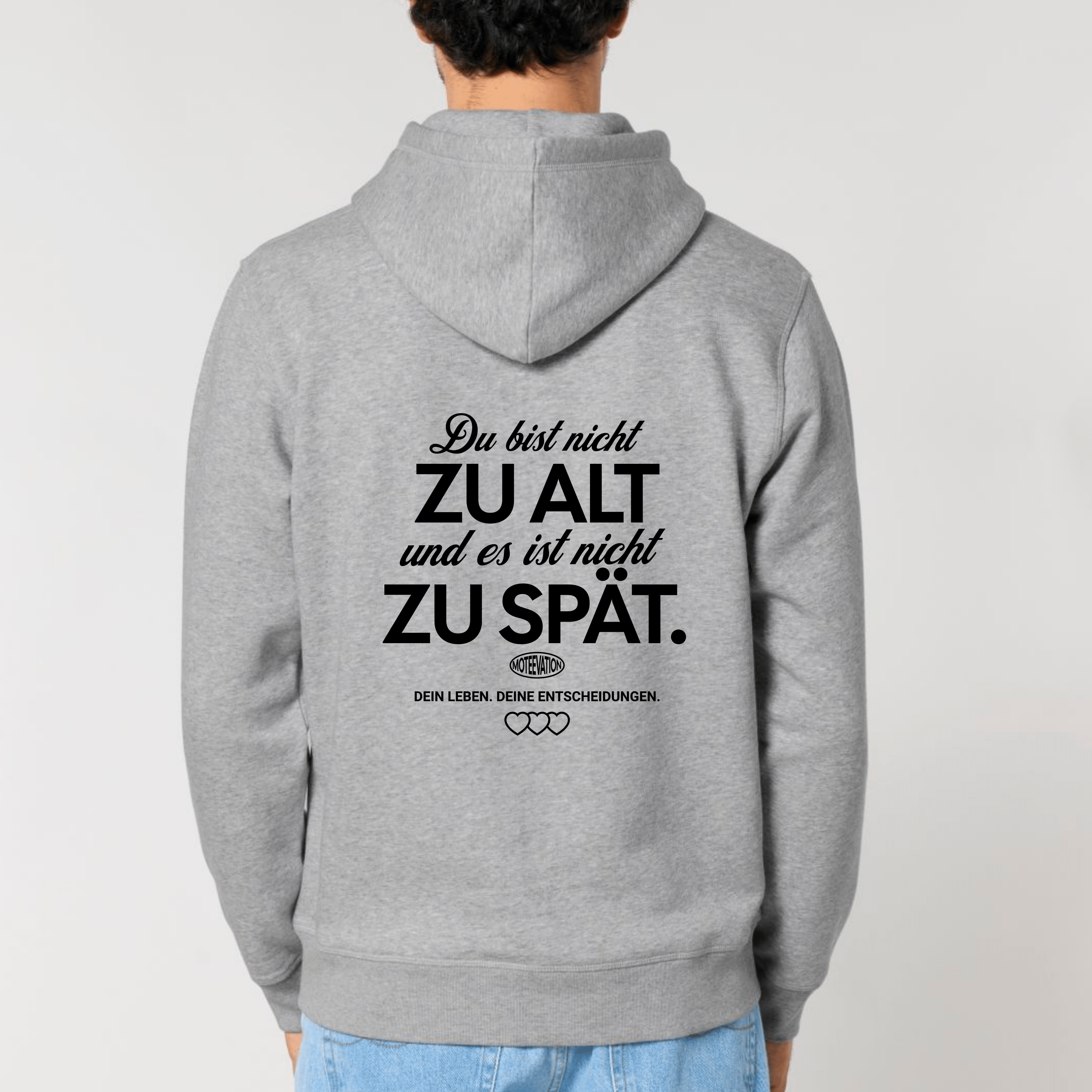 moteevation Du bist nicht zu alt - Bio Unisex Hoodie Heather Grey / XS