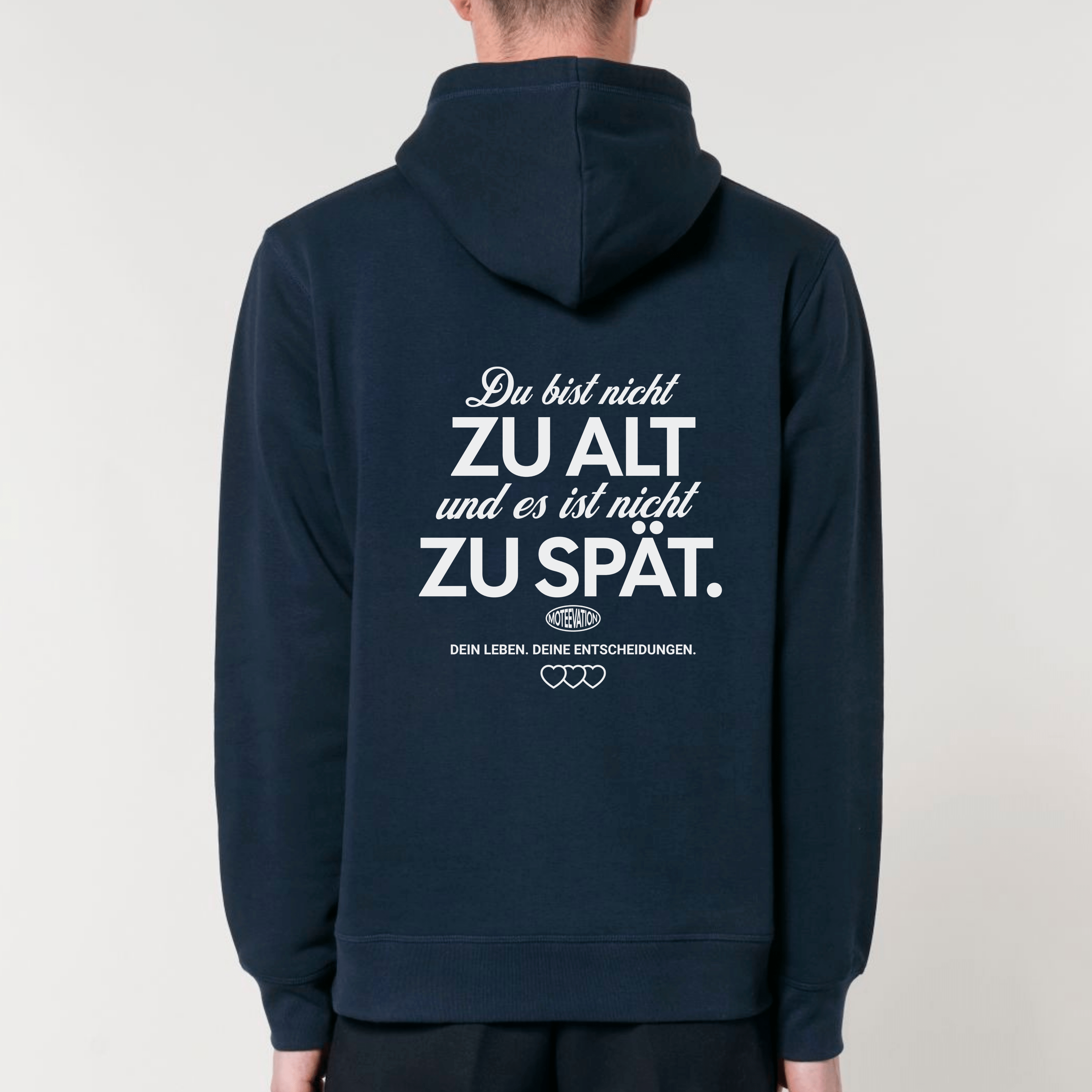 moteevation Du bist nicht zu alt - Bio Unisex Hoodie French Navy / XS