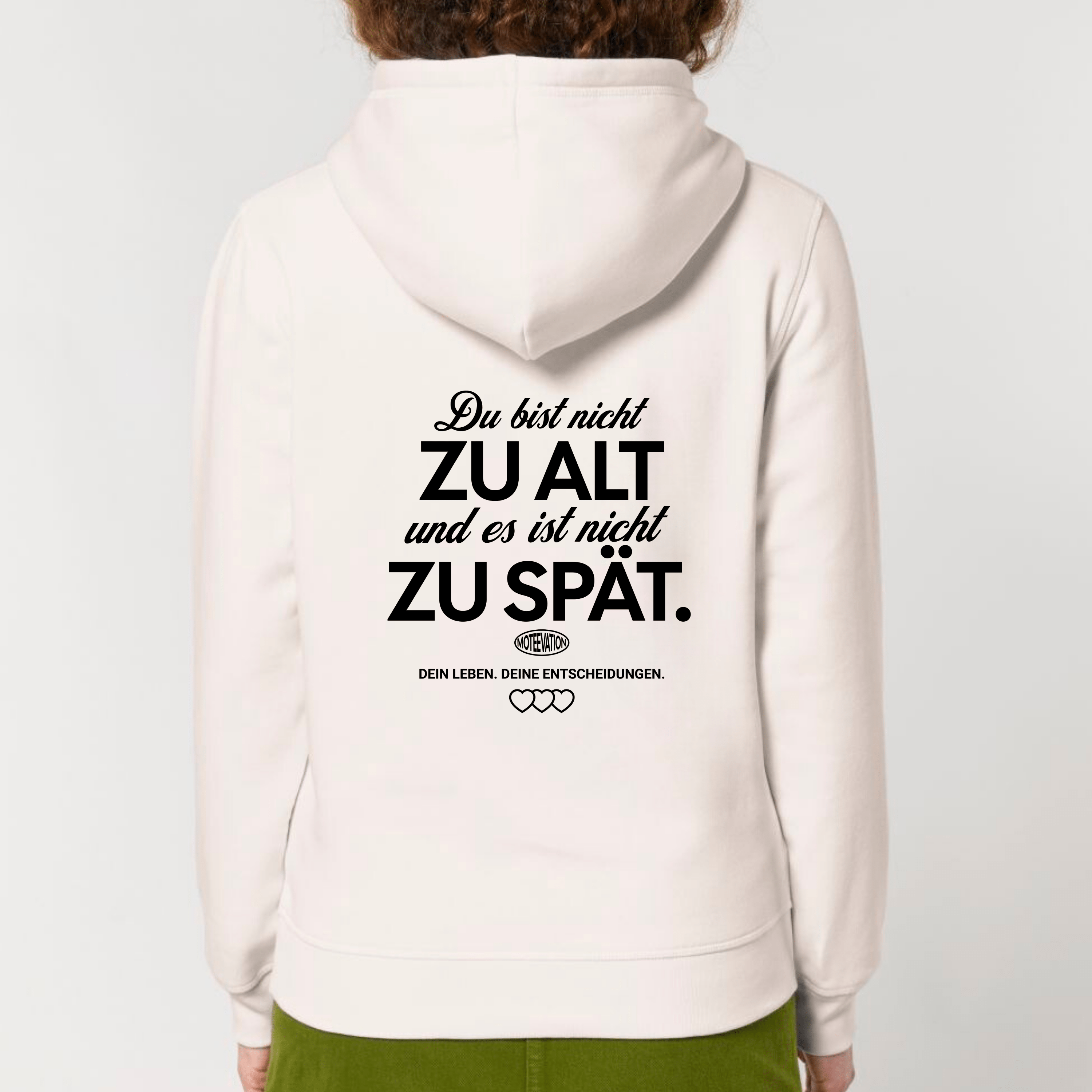 moteevation Du bist nicht zu alt - Bio Unisex Hoodie Vintage White / XS