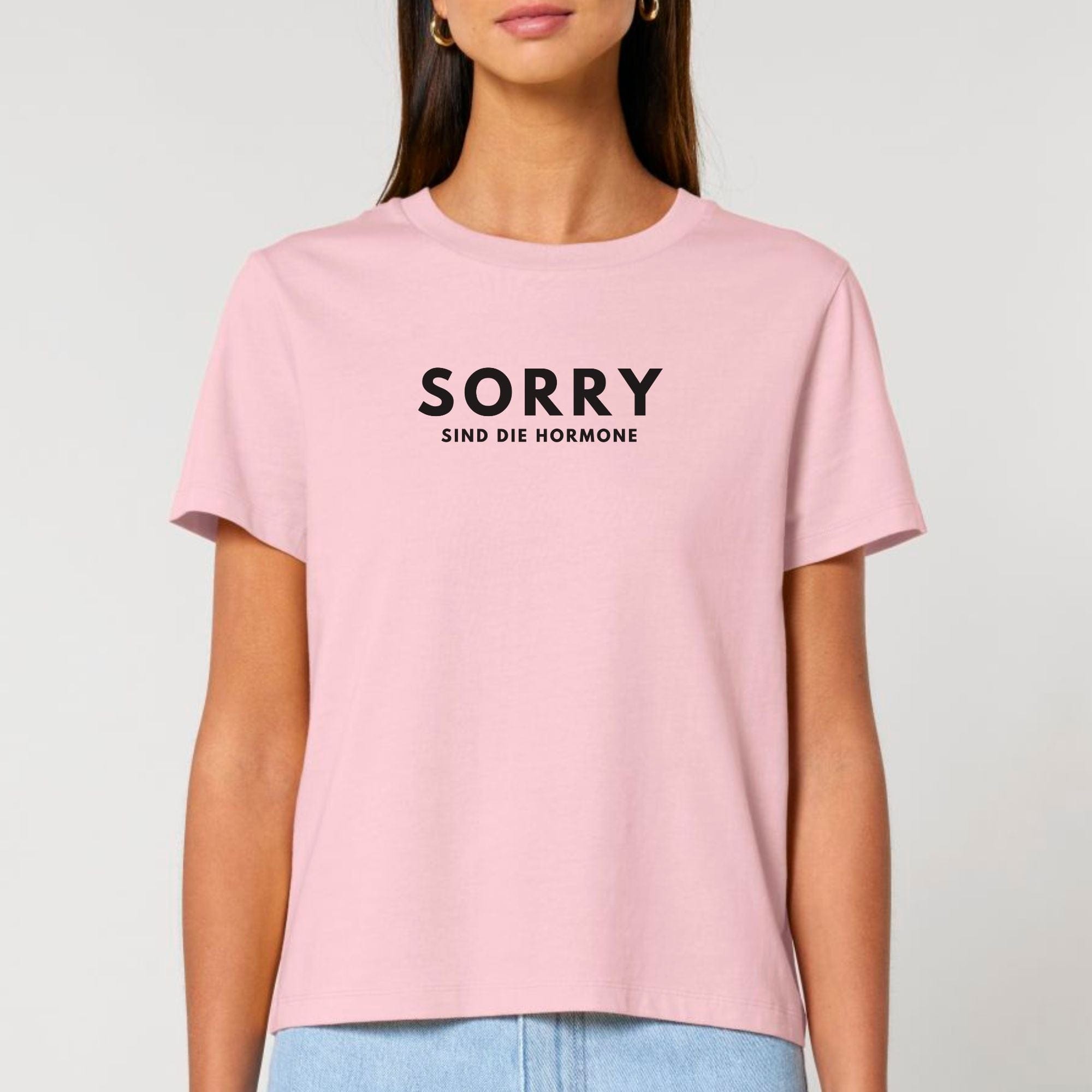 moteevation Sorry, sind die Hormone - Bio Frauen T-Shirt Cotton Pink / XS