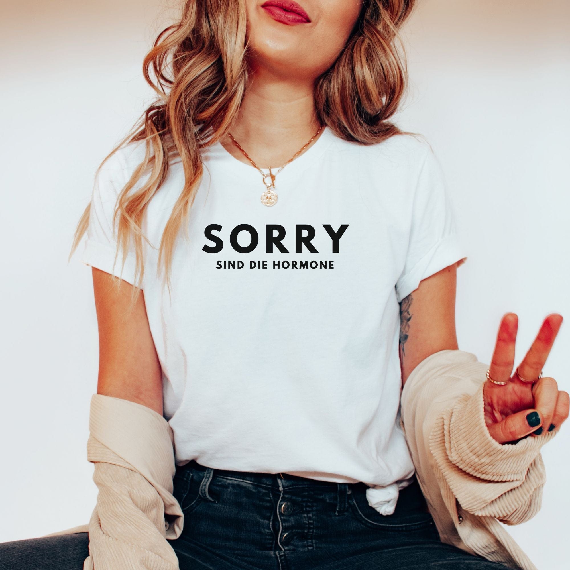 Sorry, sind die Hormone - Bio Unisex T-Shirt