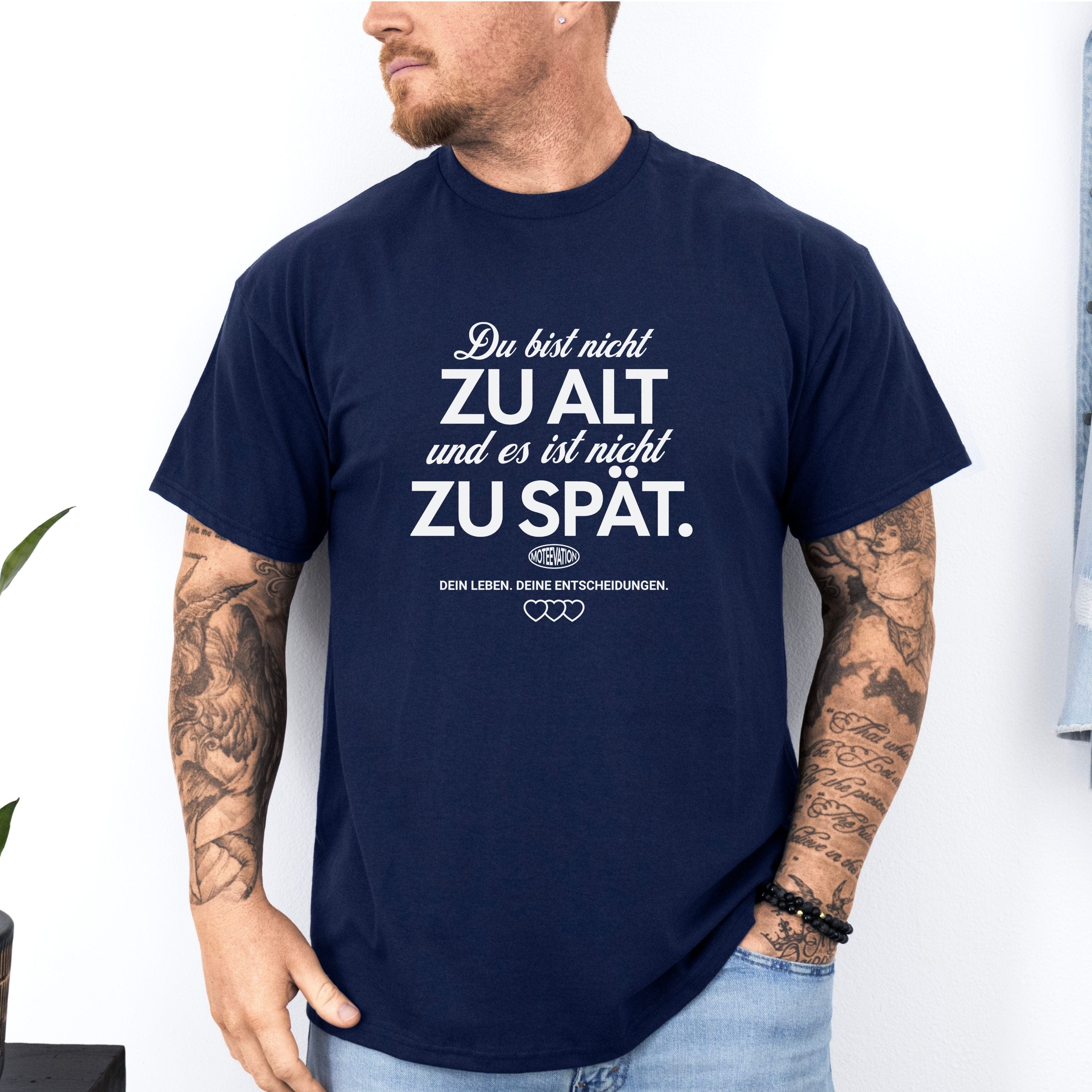 moteevation Du bist nicht zu alt - Bio Unisex T-Shirt French Navy / XS