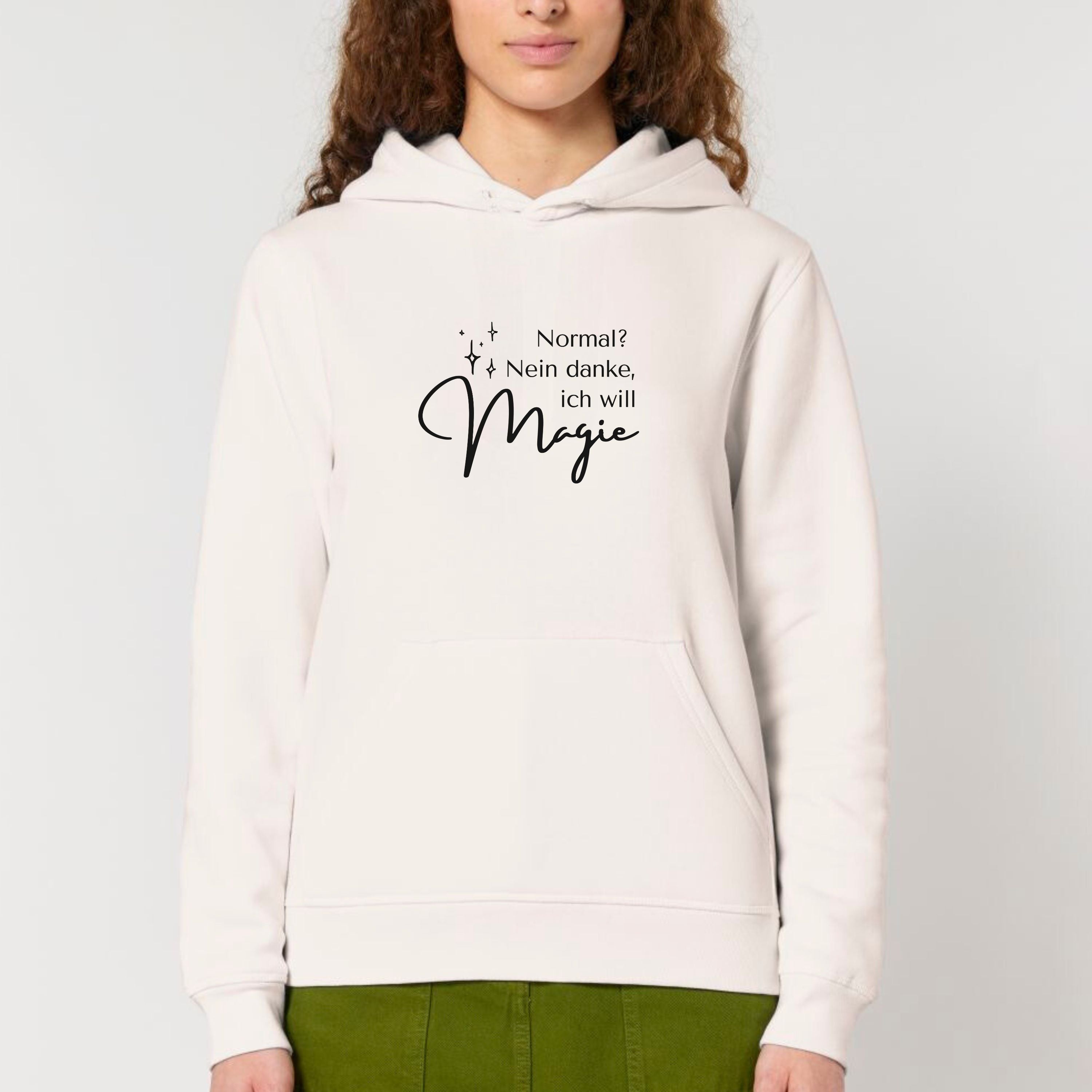 Normal? Nein danke, ich will Magie - Bio Unisex Hoodie