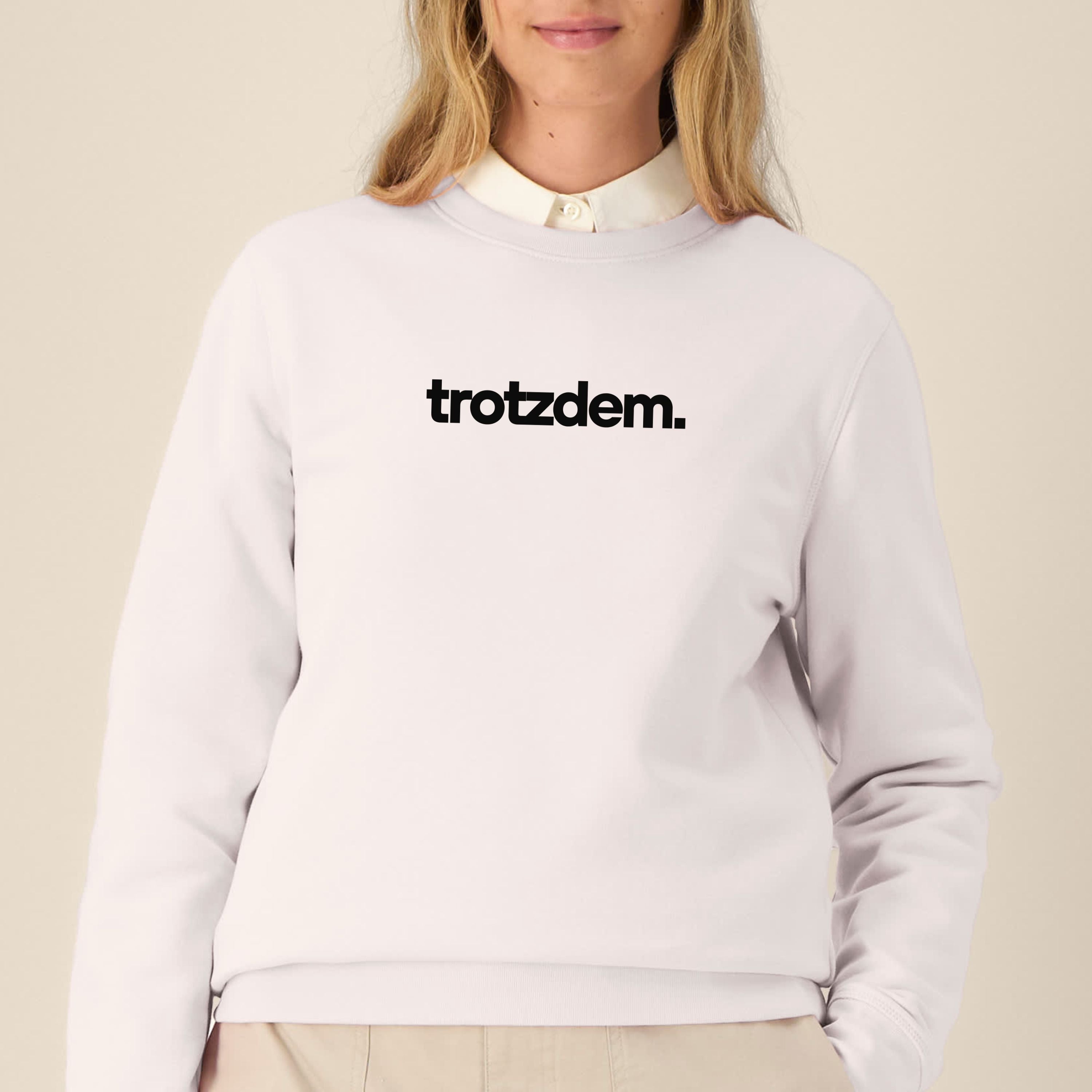 trotzdem. - Bio Unisex Sweatshirt