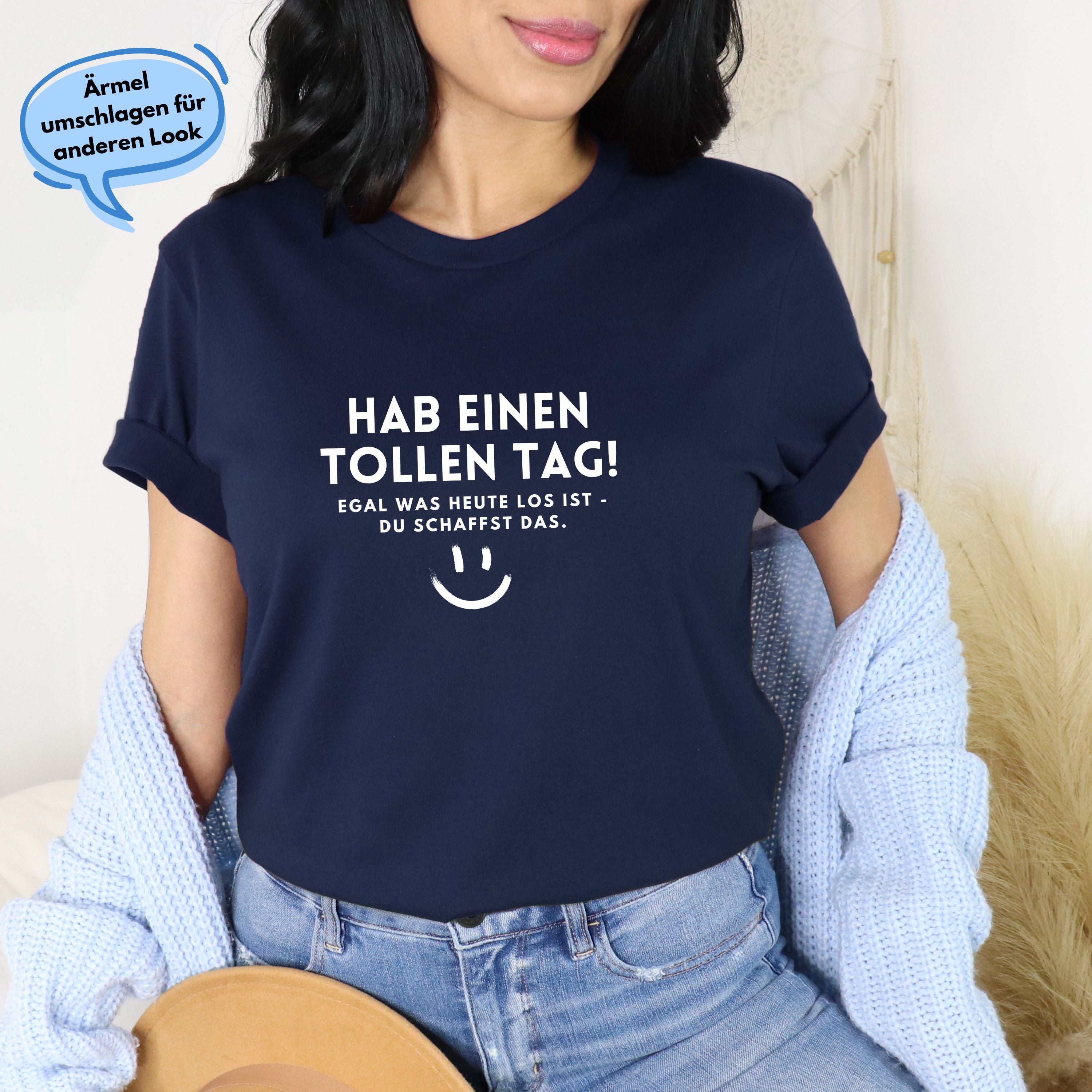 Hab einen tollen Tag - Bio Unisex T-Shirt