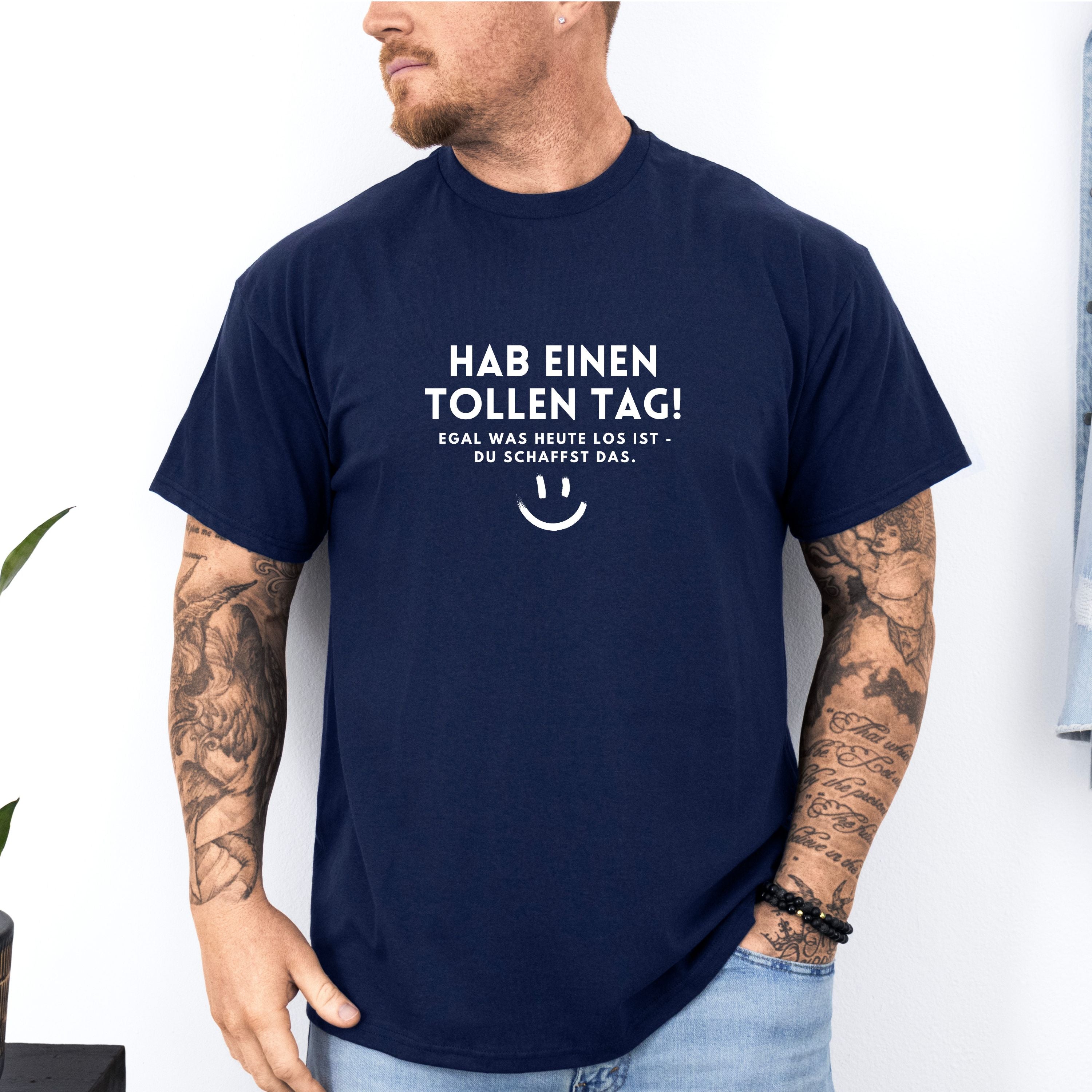 Hab einen tollen Tag - Bio Unisex T-Shirt