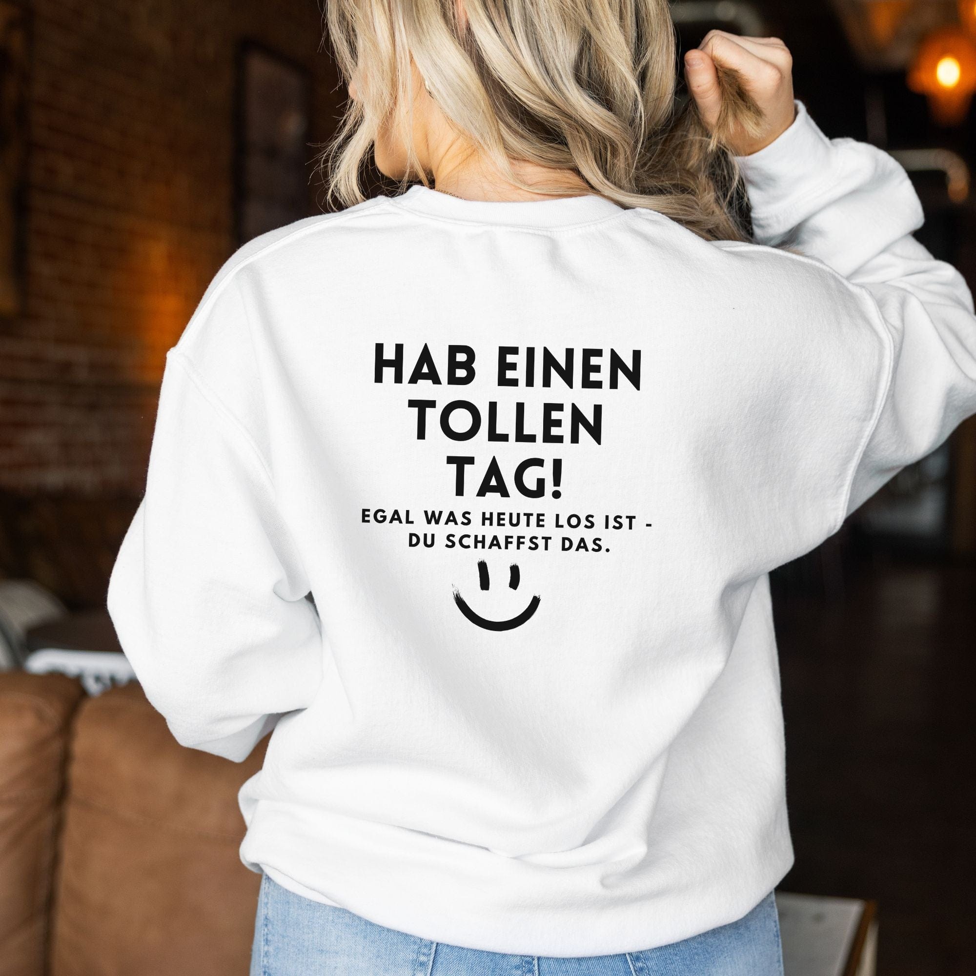 moteevation Hab einen tollen Tag - Bio Unisex Sweatshirt White / XS