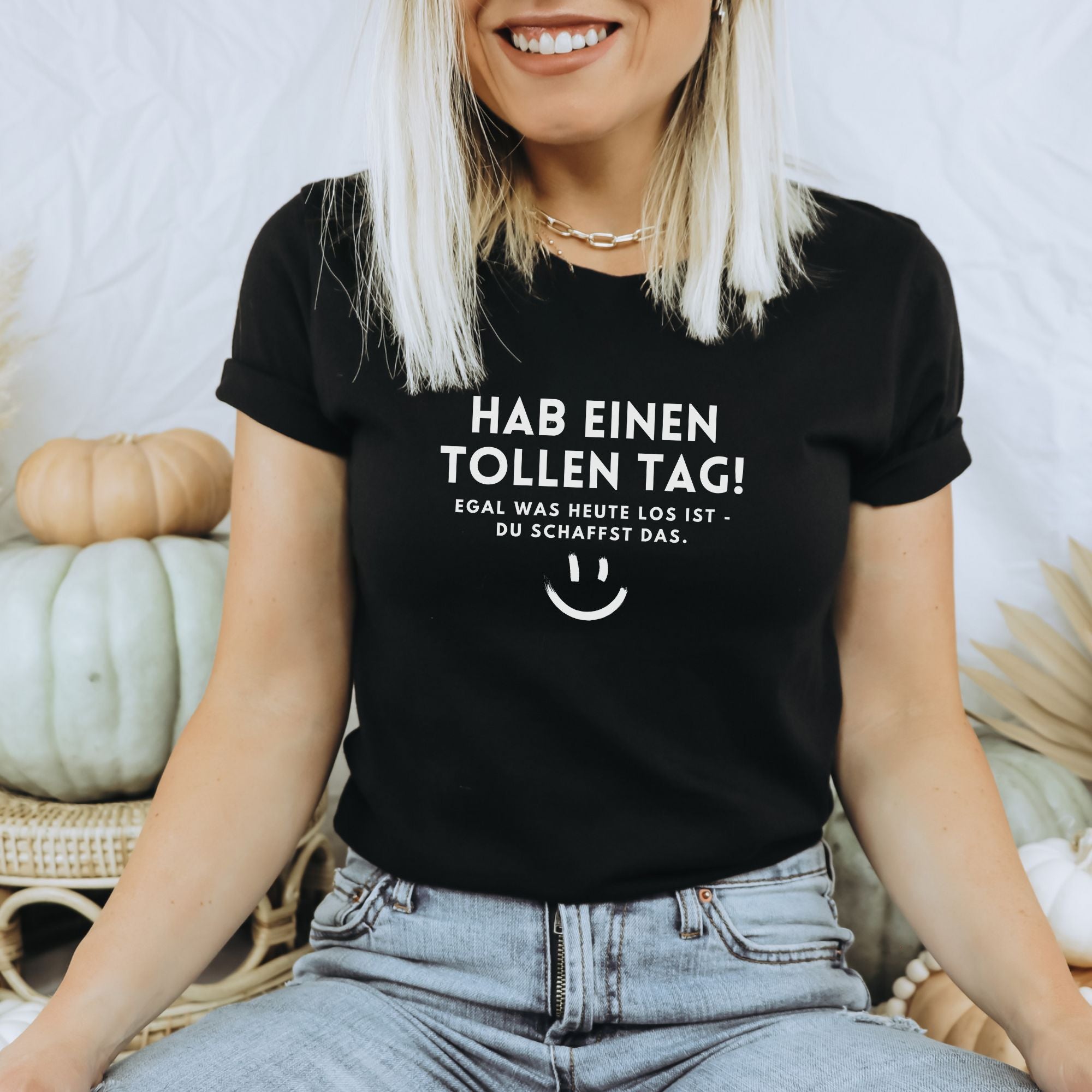 Hab einen tollen Tag - Bio Unisex T-Shirt