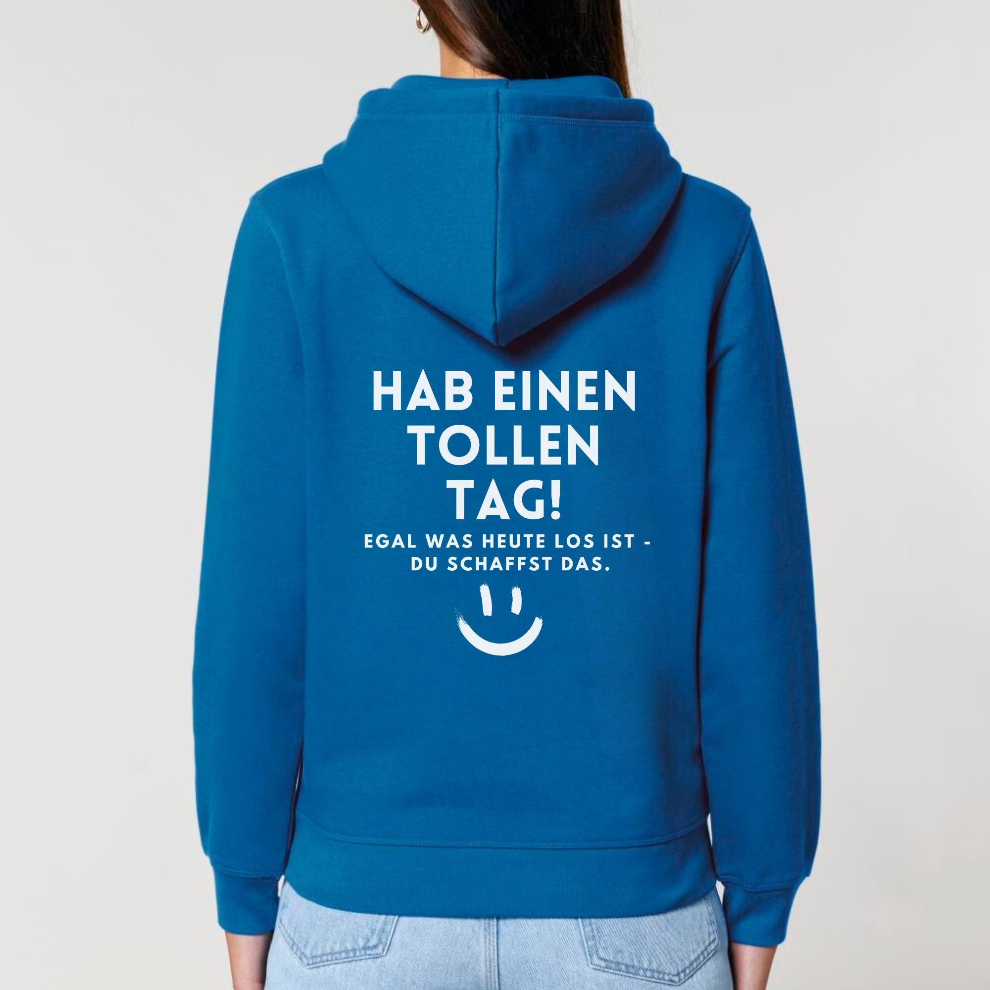 Hab einen tollen Tag - Bio Unisex Hoodie