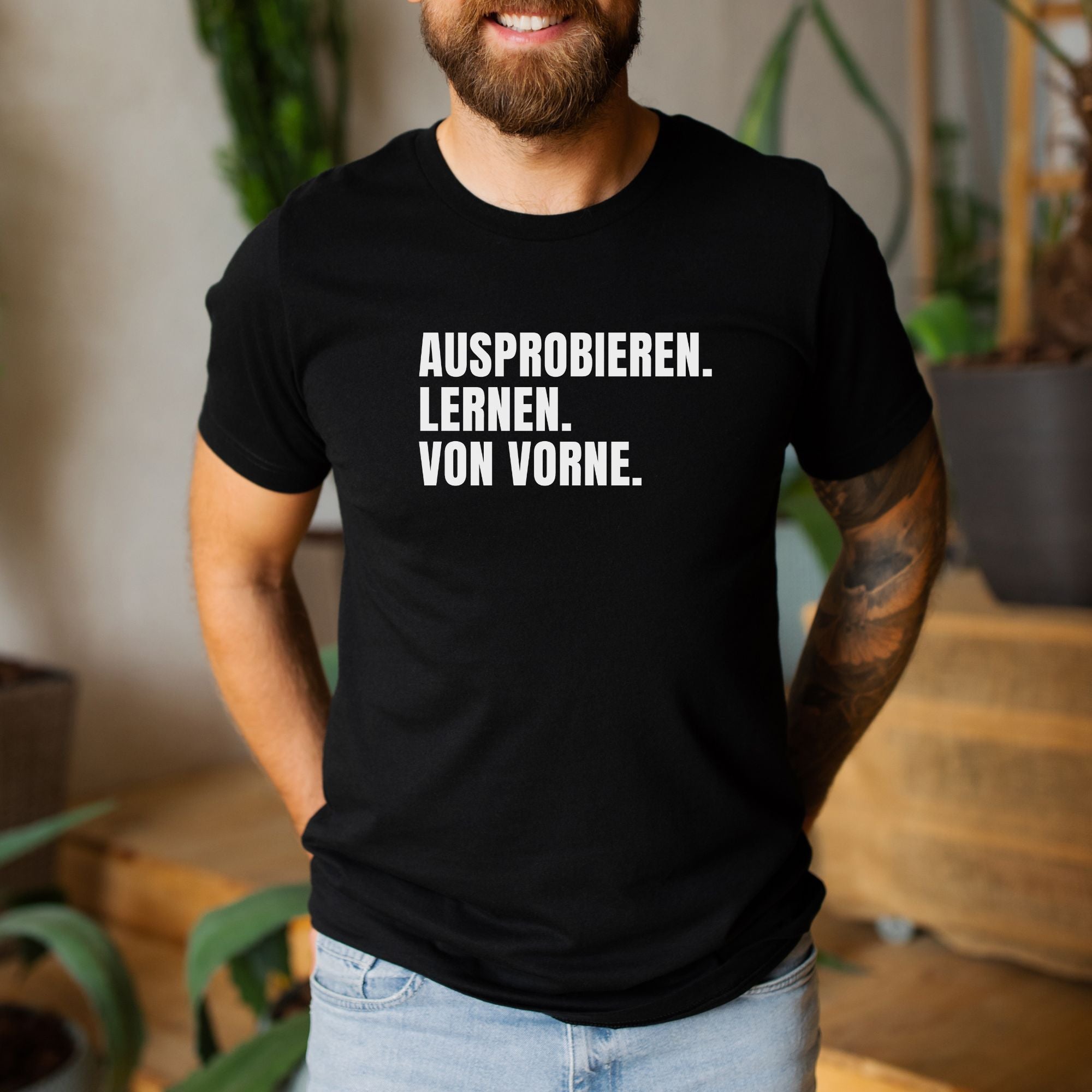 Ausprobieren. Lernen. Von vorne. - Bio Unisex T-Shirt