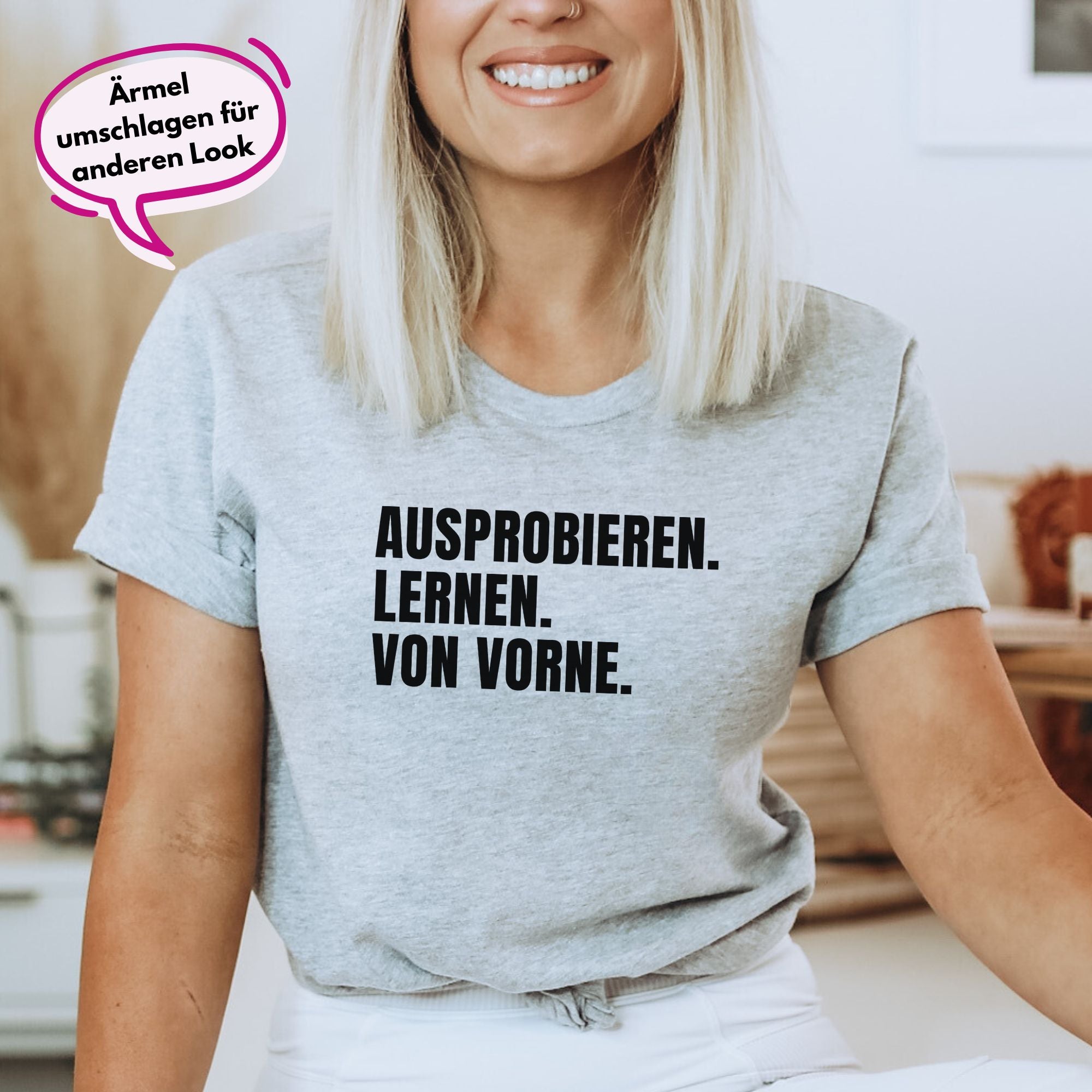 Ausprobieren. Lernen. Von vorne. - Bio Unisex T-Shirt