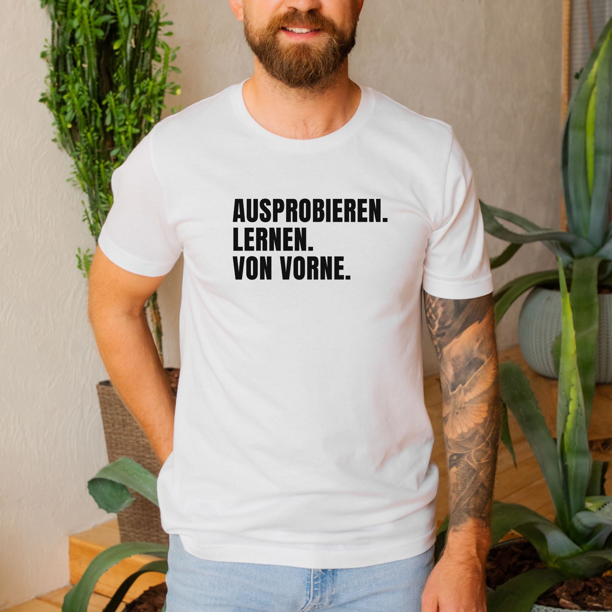 Ausprobieren. Lernen. Von vorne. - Bio Unisex T-Shirt