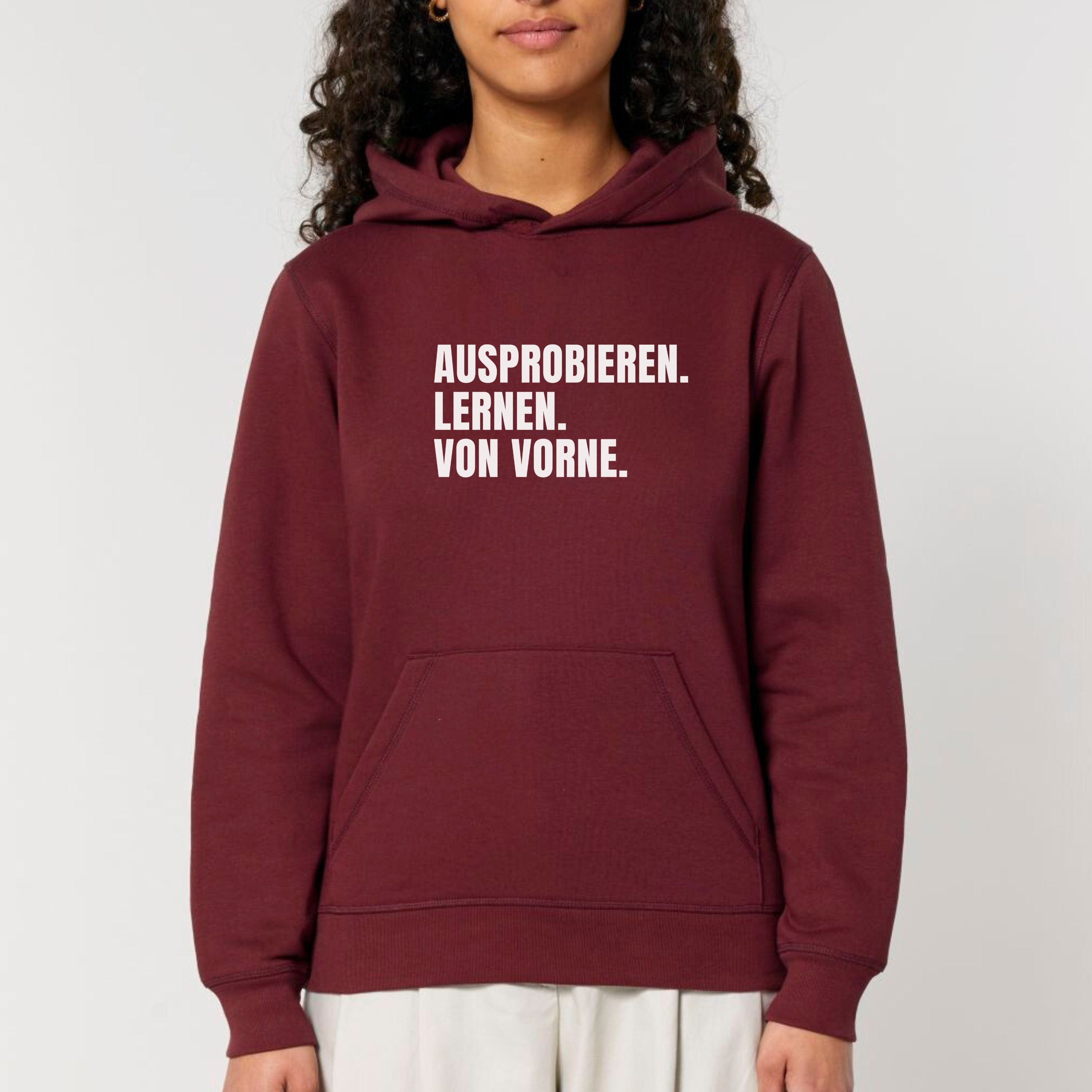 moteevation  Ausprobieren. Lernen. Von vorne. - Bio Unisex Hoodie Burgundy / XS