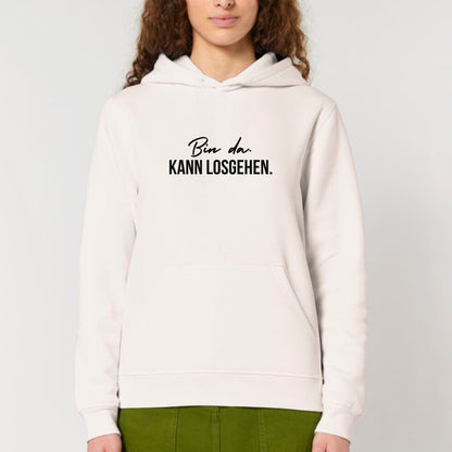 Bin da. Kann losgehen. - Bio Unisex Hoodie