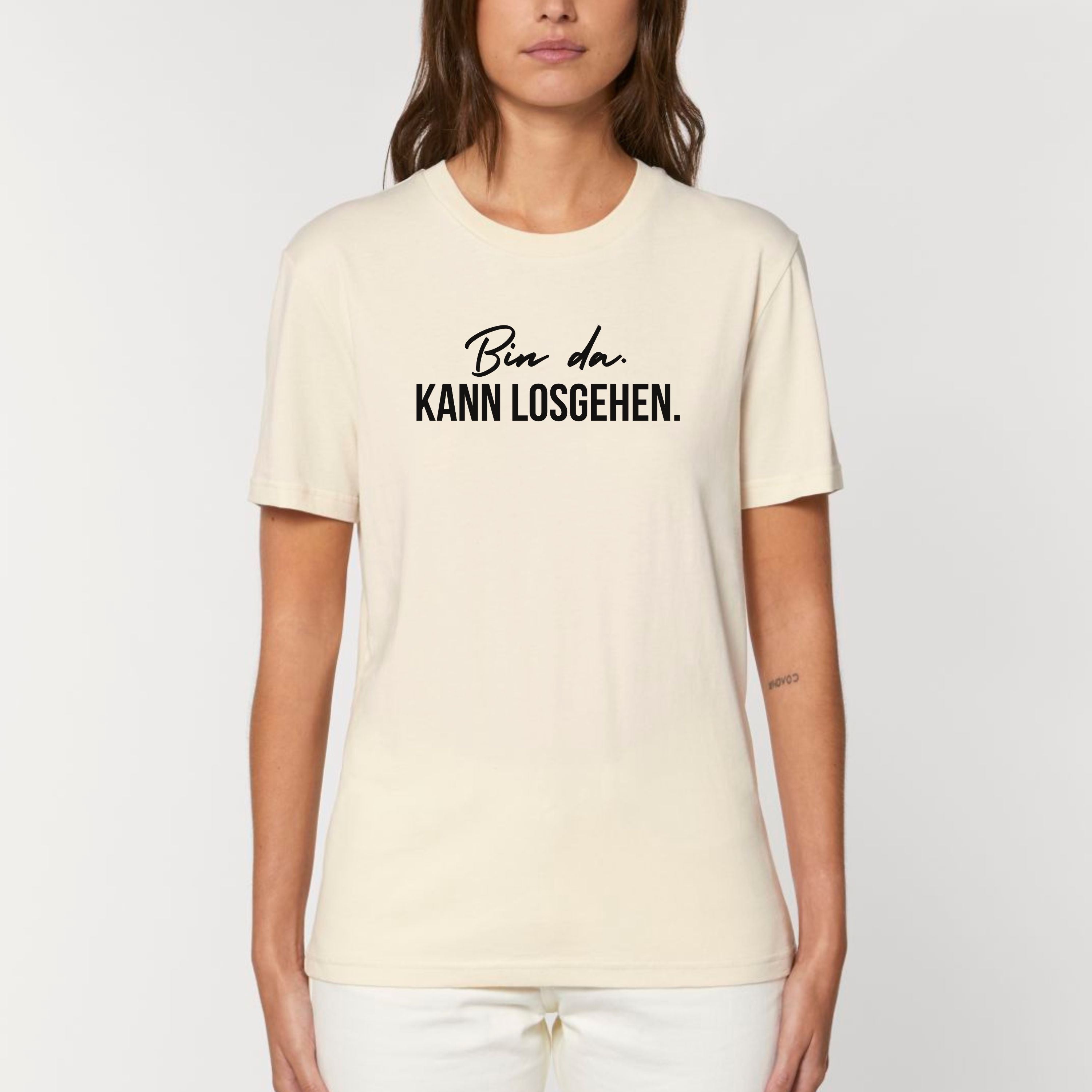 Bin da. Kann losgehen. - Bio Unisex T-Shirt