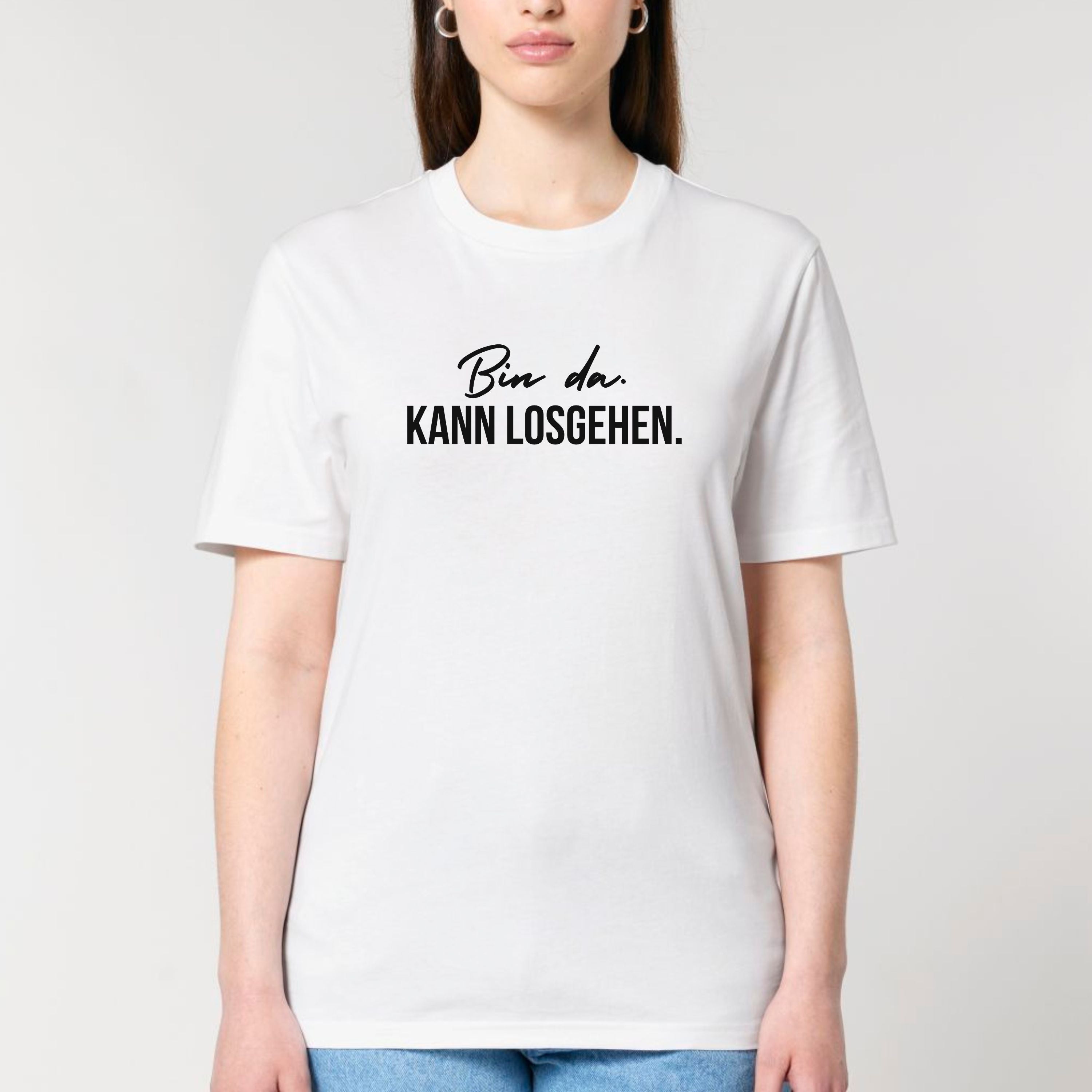 Bin da. Kann losgehen. - Bio Unisex T-Shirt