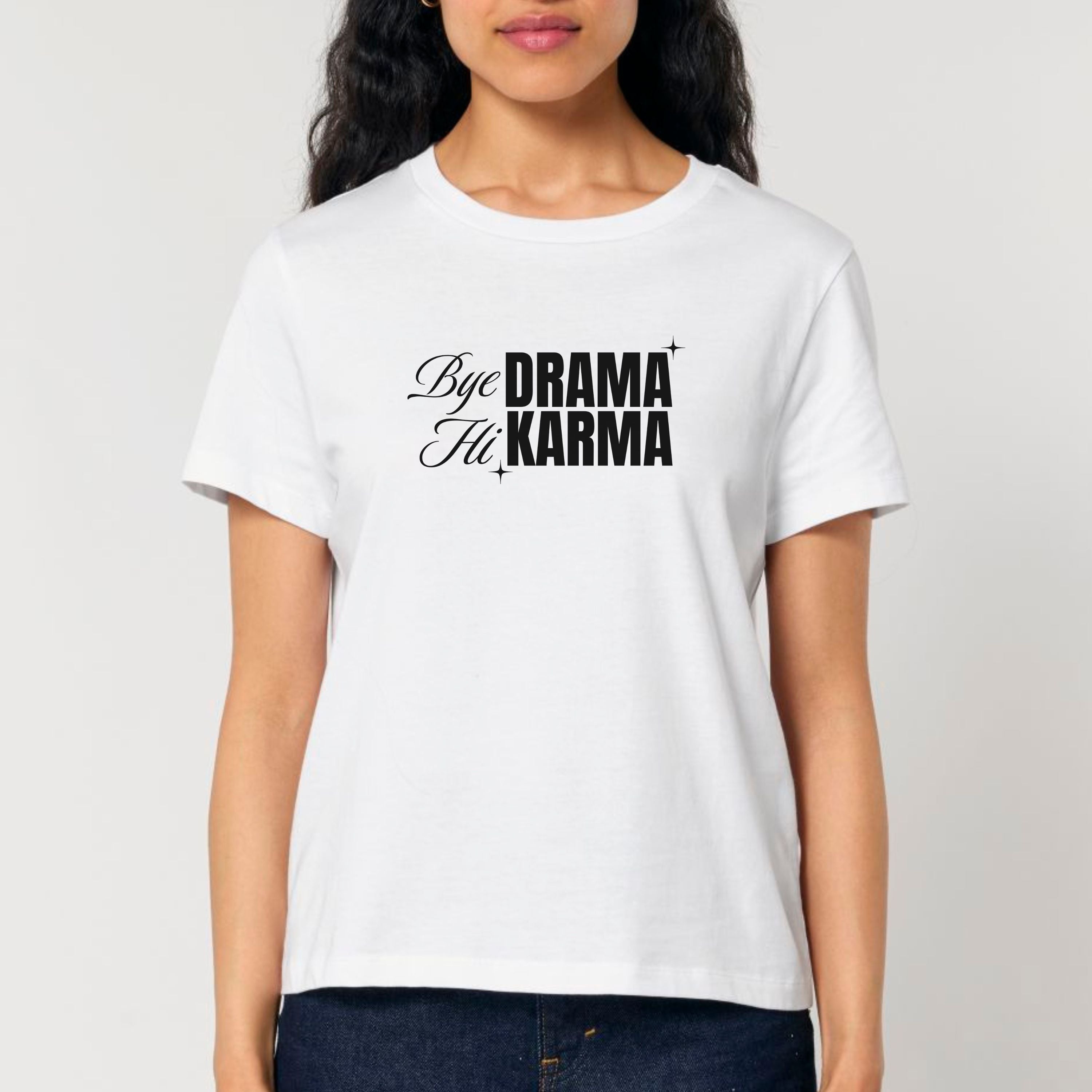 Bye Drama, Hi Karma - Bio Frauen T-Shirt