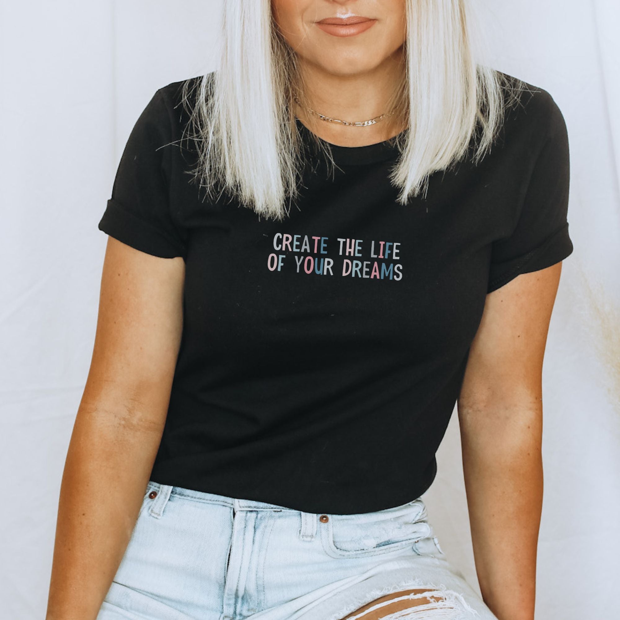 Create the life of your dreams  - Bio Unisex T-Shirt