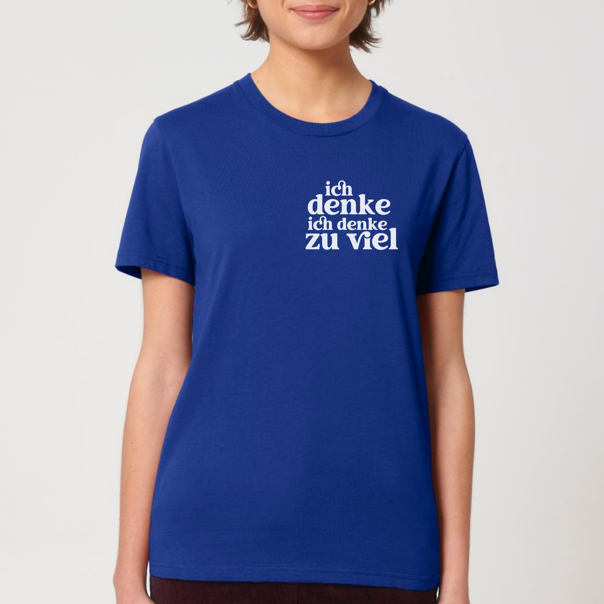 Ich denke ich denke zu viel - Bio Unisex T-Shirt