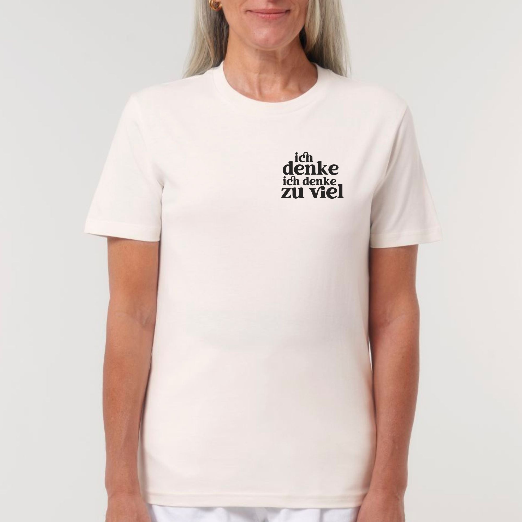 Ich denke ich denke zu viel - Bio Unisex T-Shirt