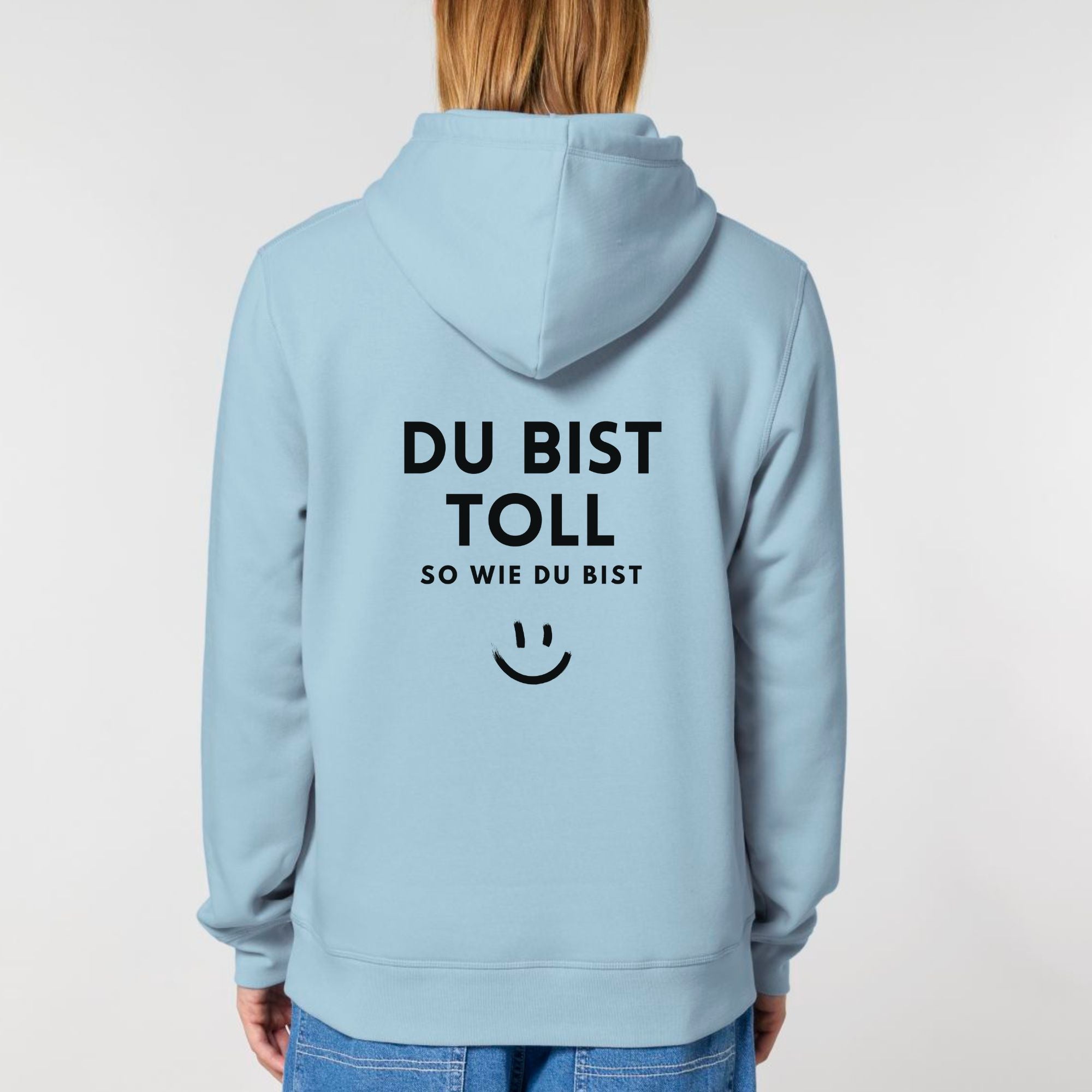 Du bist toll - Bio Unisex Hoodie