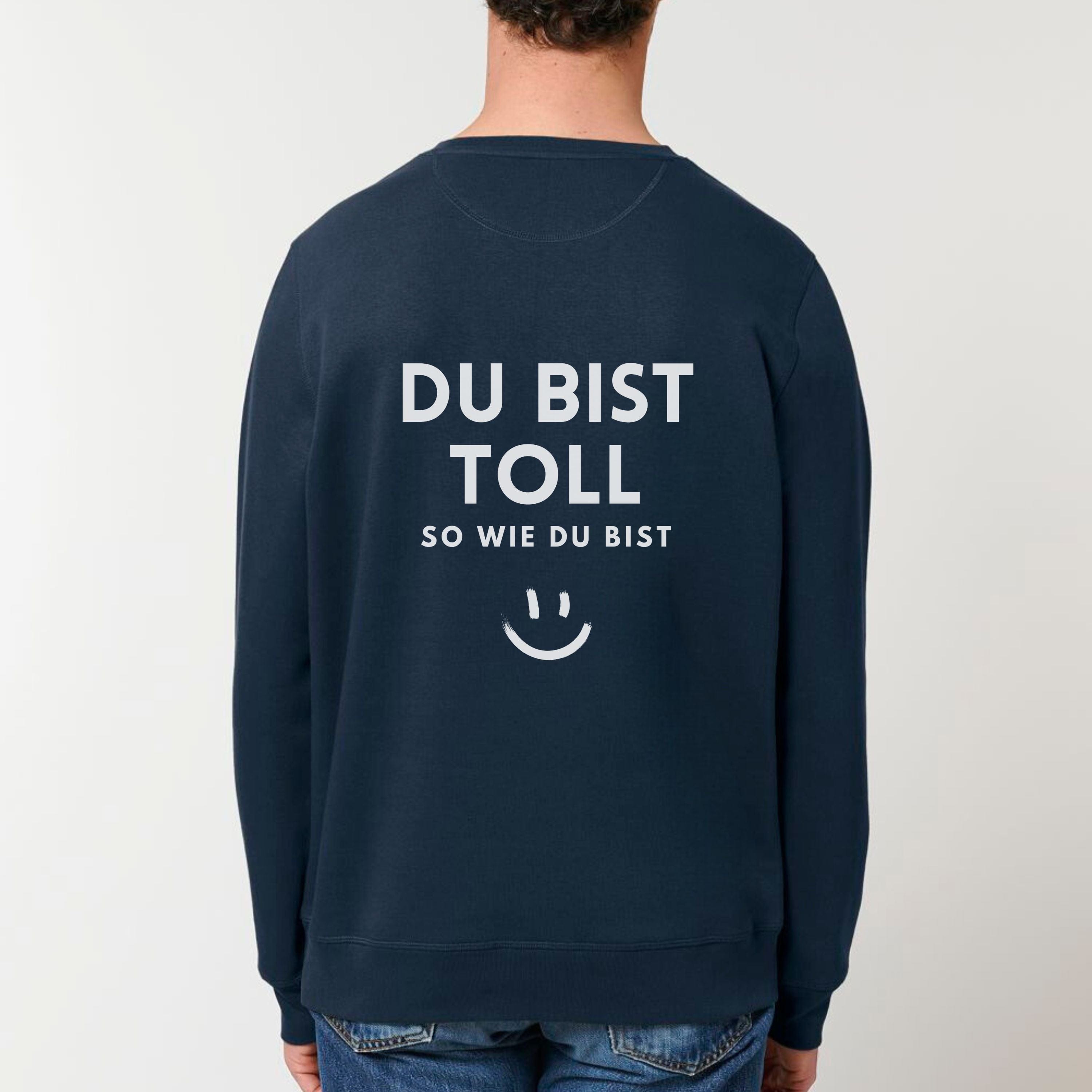 moteevation  Du bist toll - Bio Unisex Sweatshirt French Navy / XS