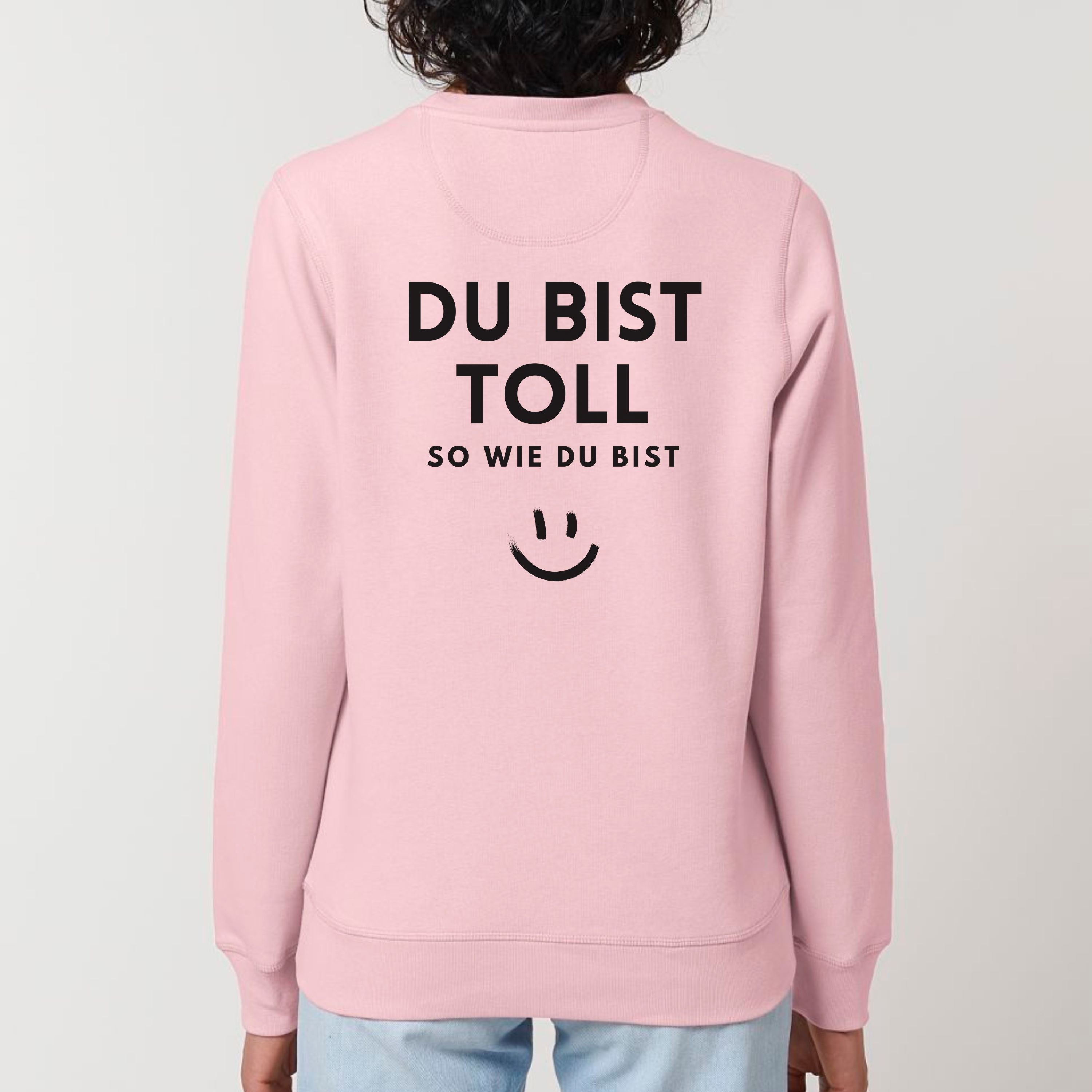 Du bist toll - Bio Unisex Sweatshirt