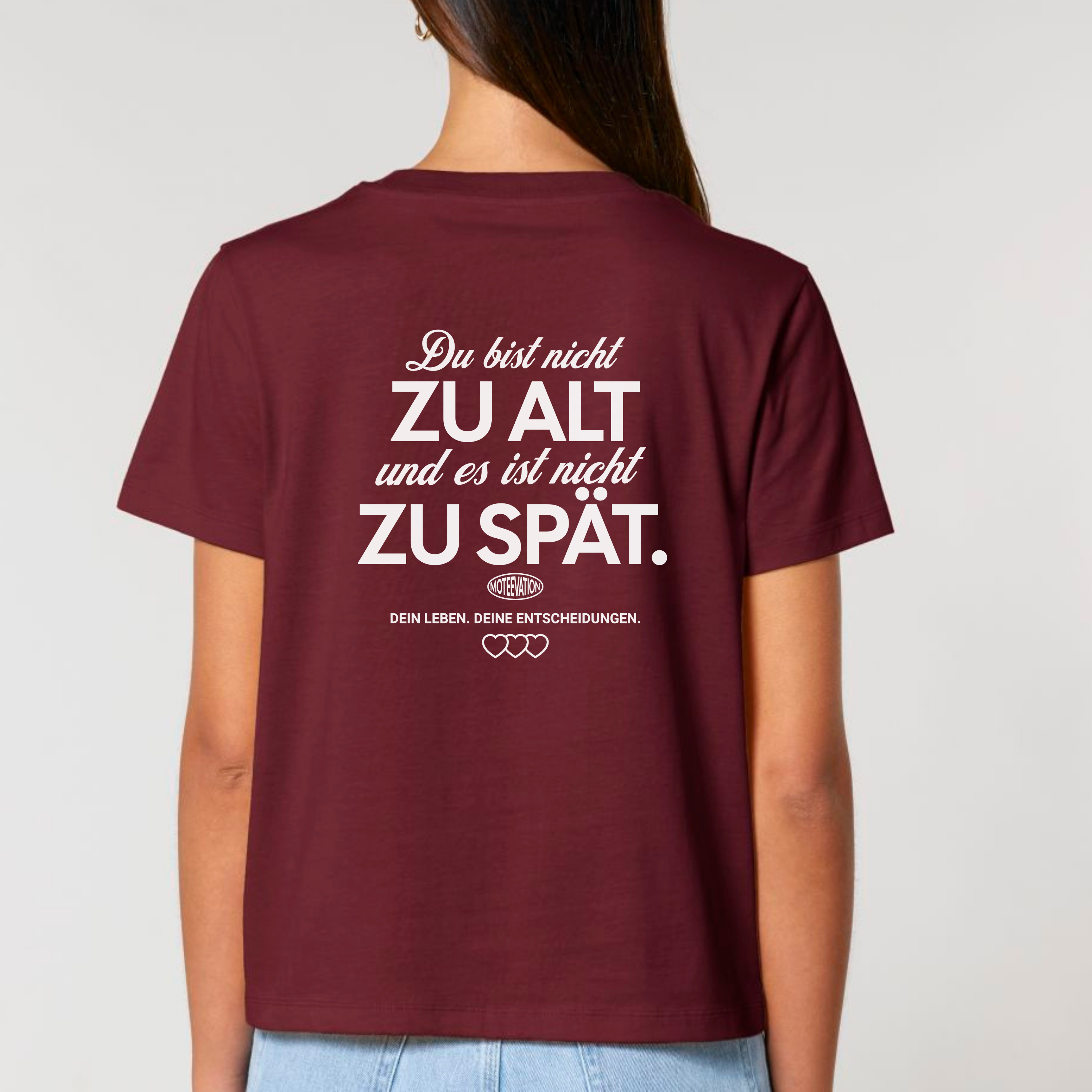 Du bist nicht zu alt - Bio Frauen T-Shirt