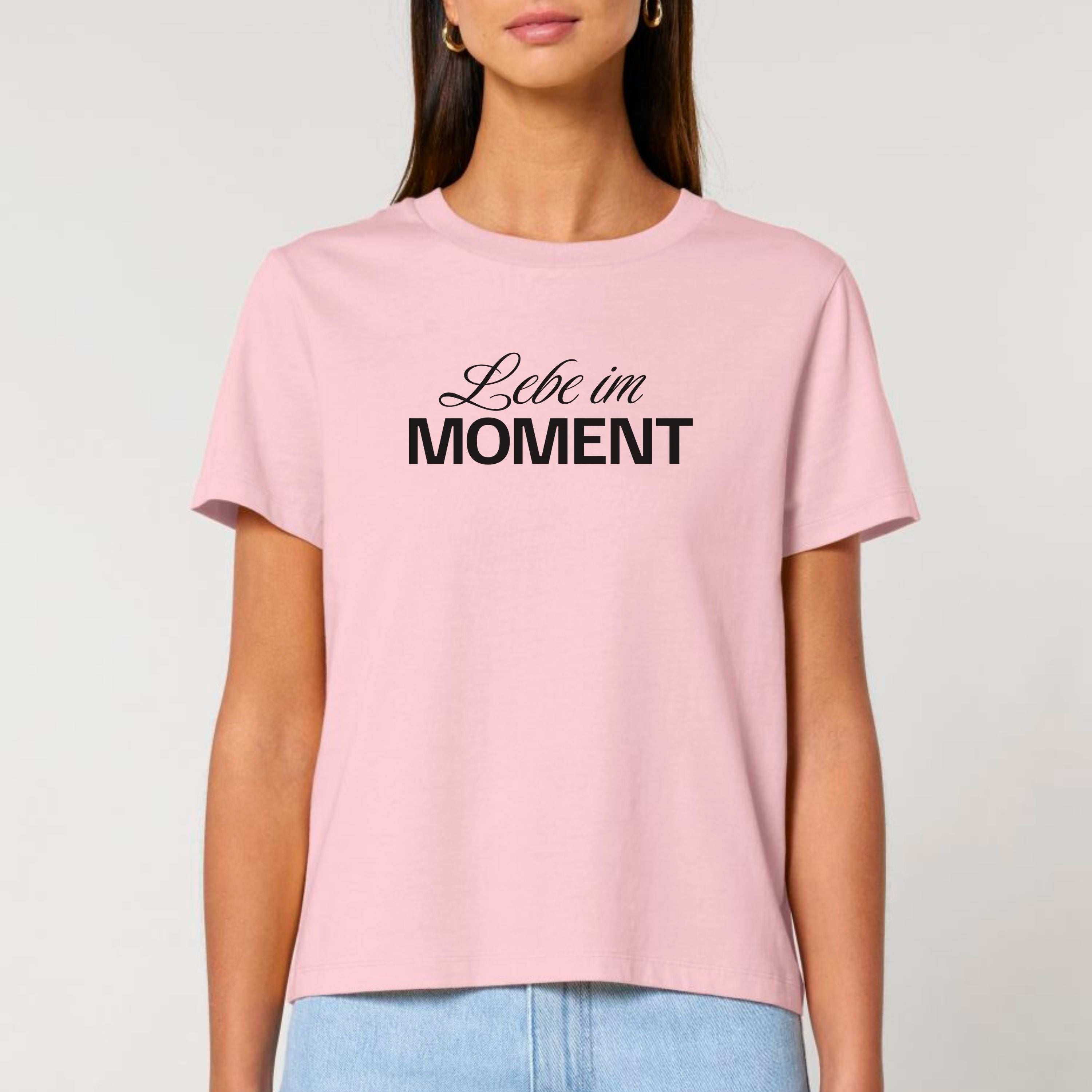 Lebe im Moment - Bio Frauen T-Shirt