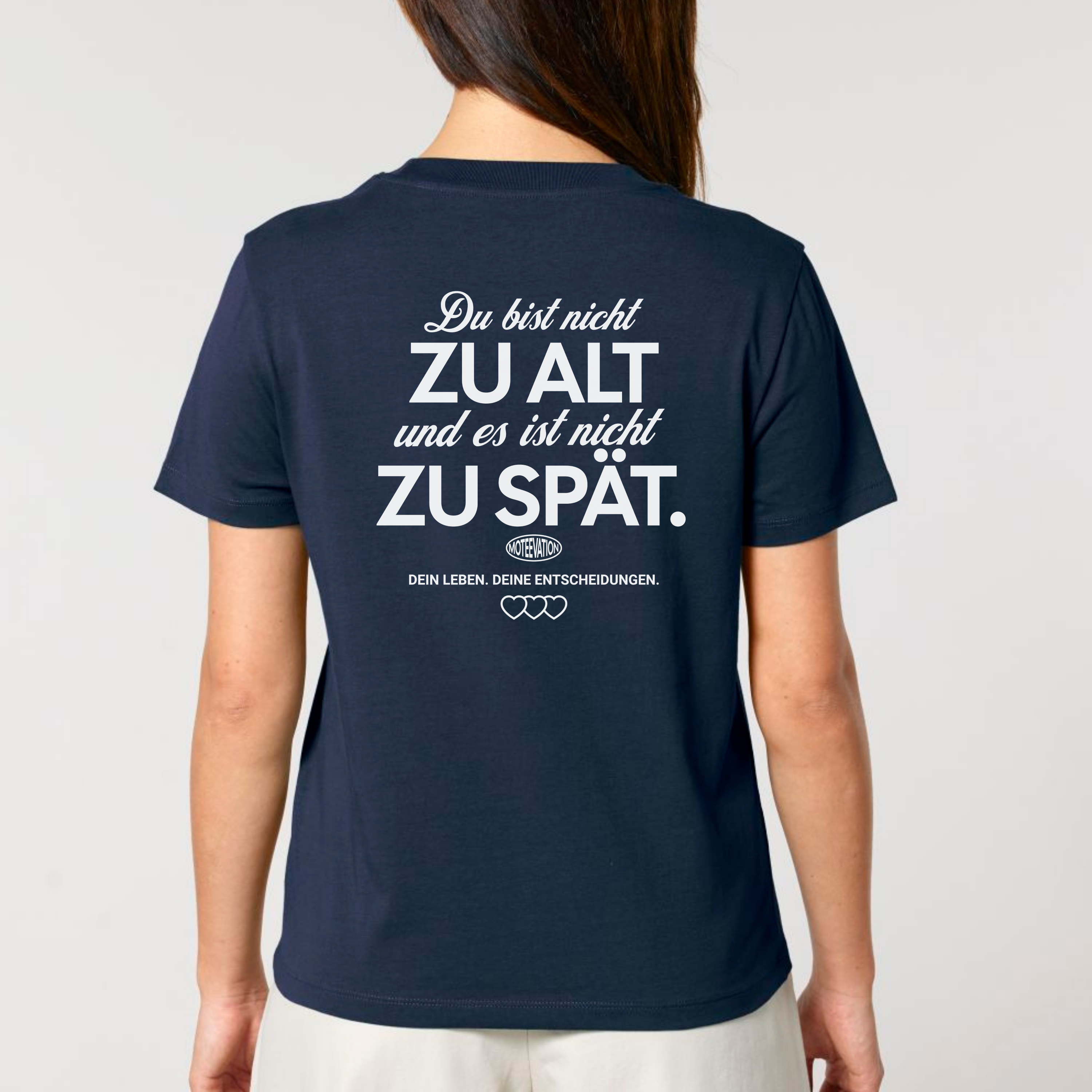 Du bist nicht zu alt - Bio Frauen T-Shirt