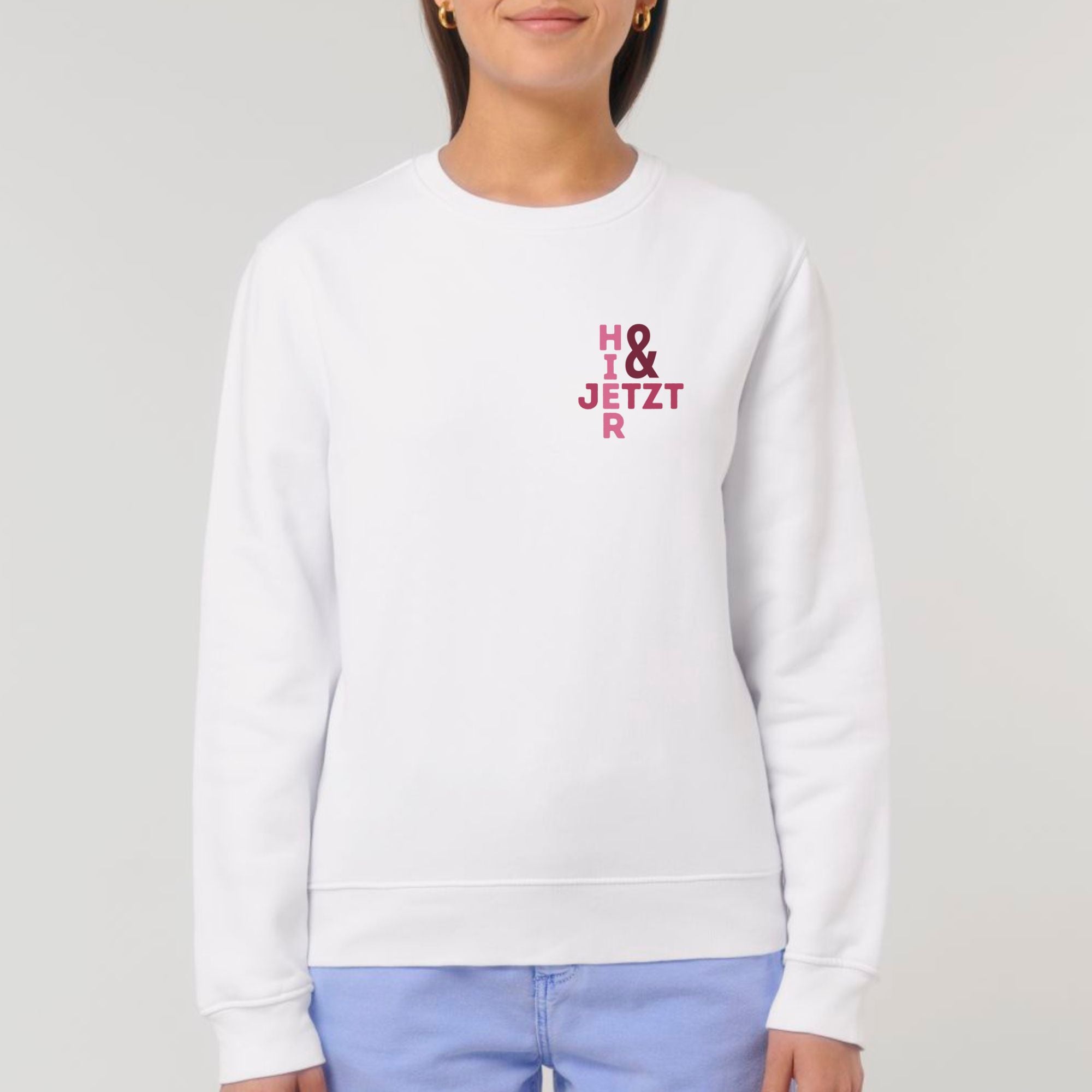 Hier & jetzt  - Bio Unisex Sweatshirt