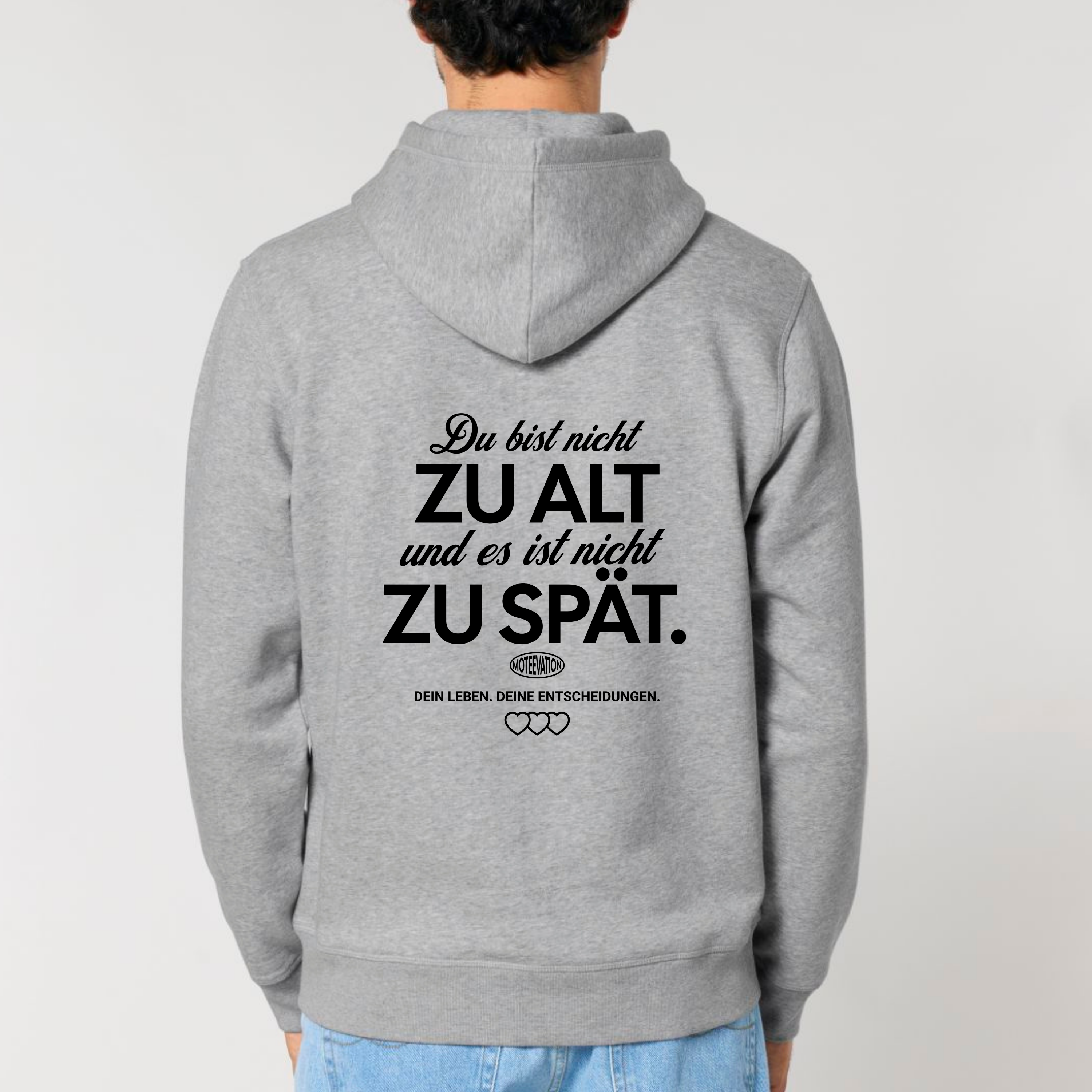 Du bist nicht zu alt - Bio Unisex Hoodie