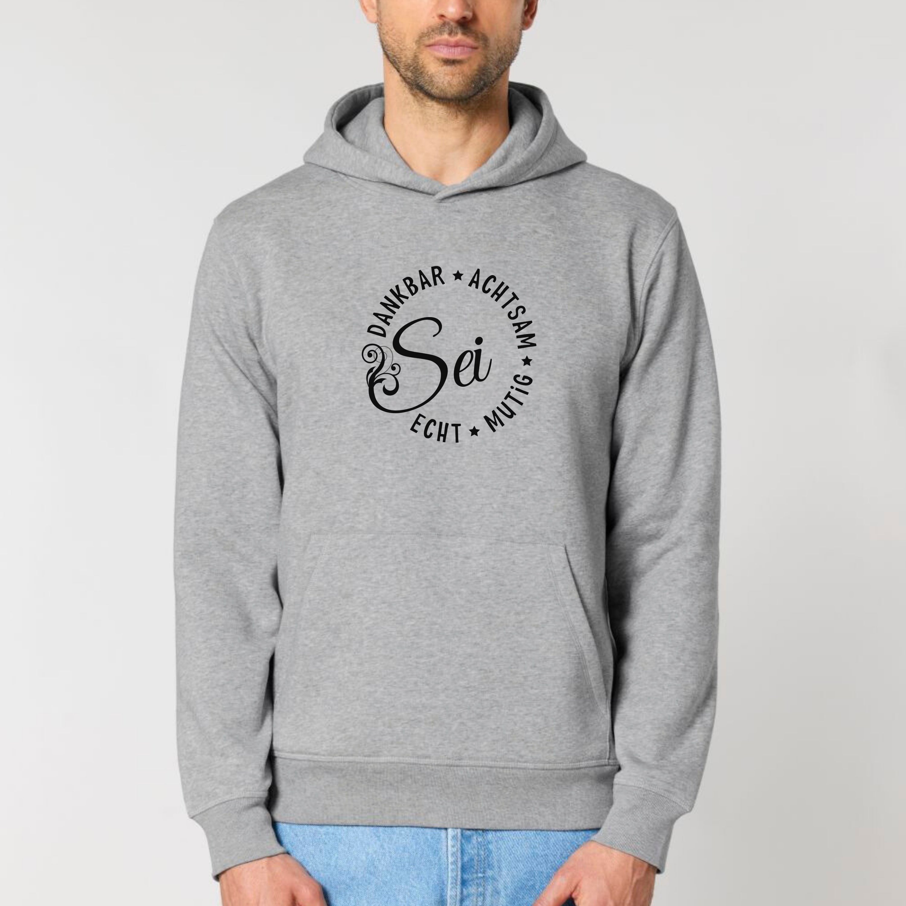 Sei dankbar, achtsam, echt und mutig - Bio Unisex Hoodie