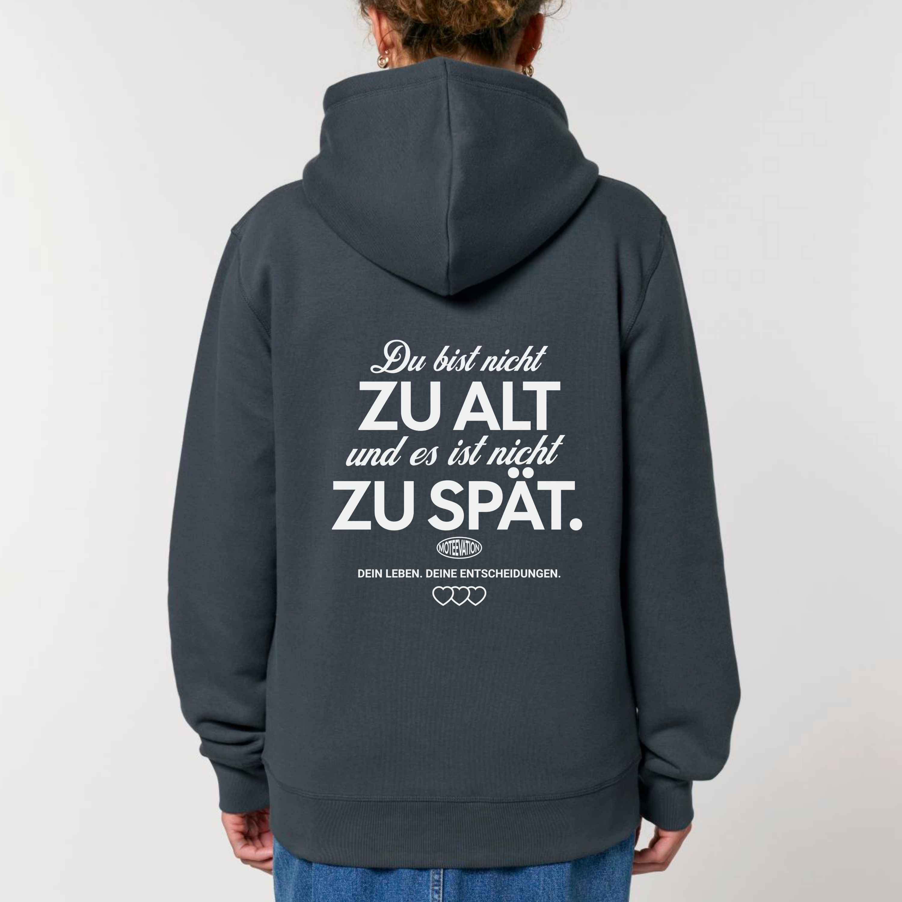 Du bist nicht zu alt - Bio Unisex Hoodie