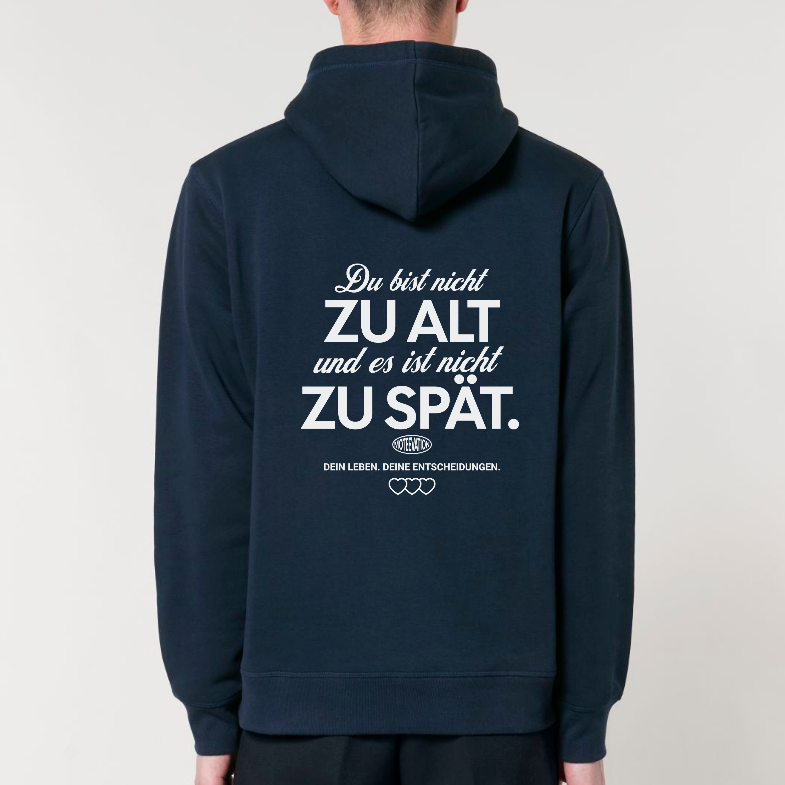 Du bist nicht zu alt - Bio Unisex Hoodie