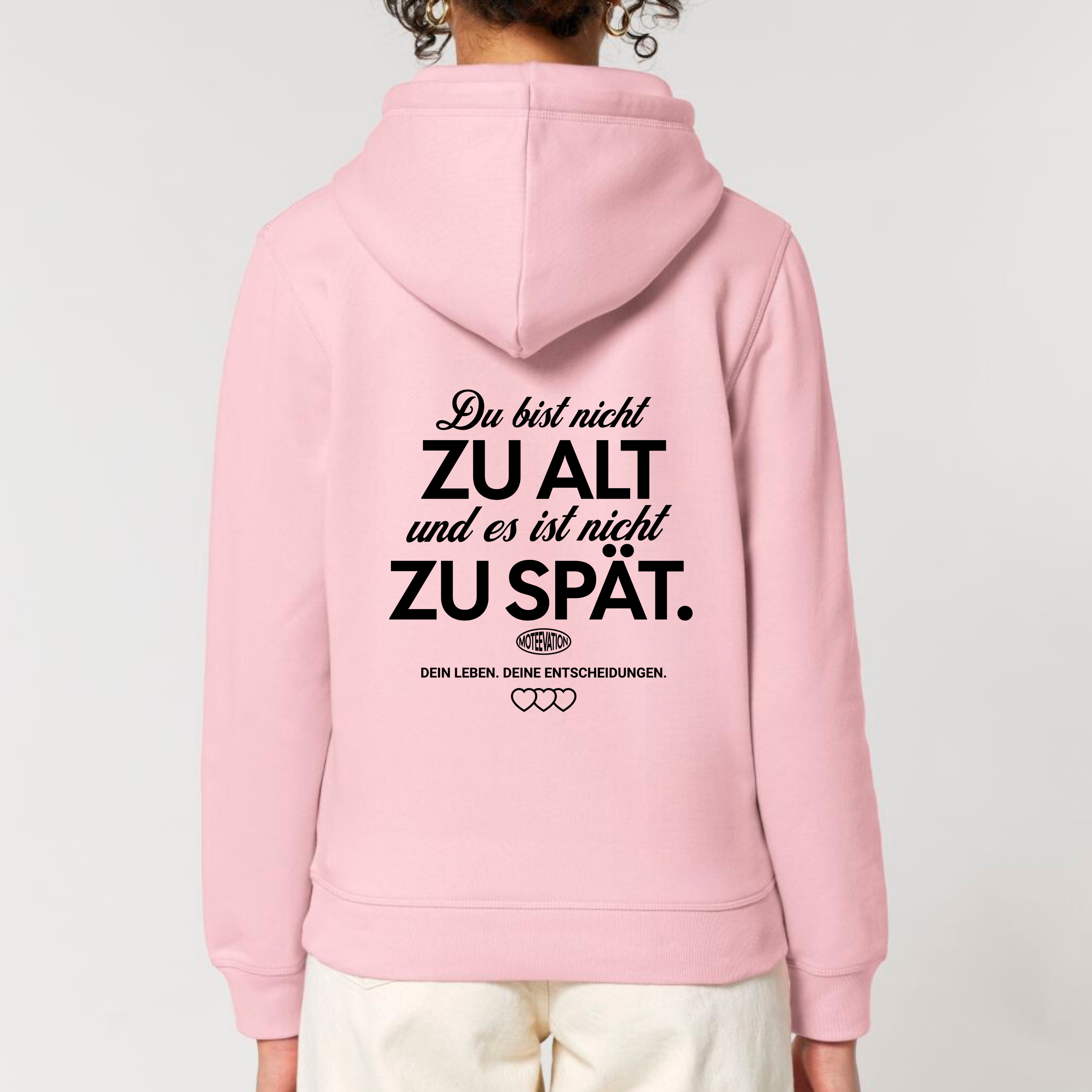 Du bist nicht zu alt - Bio Unisex Hoodie