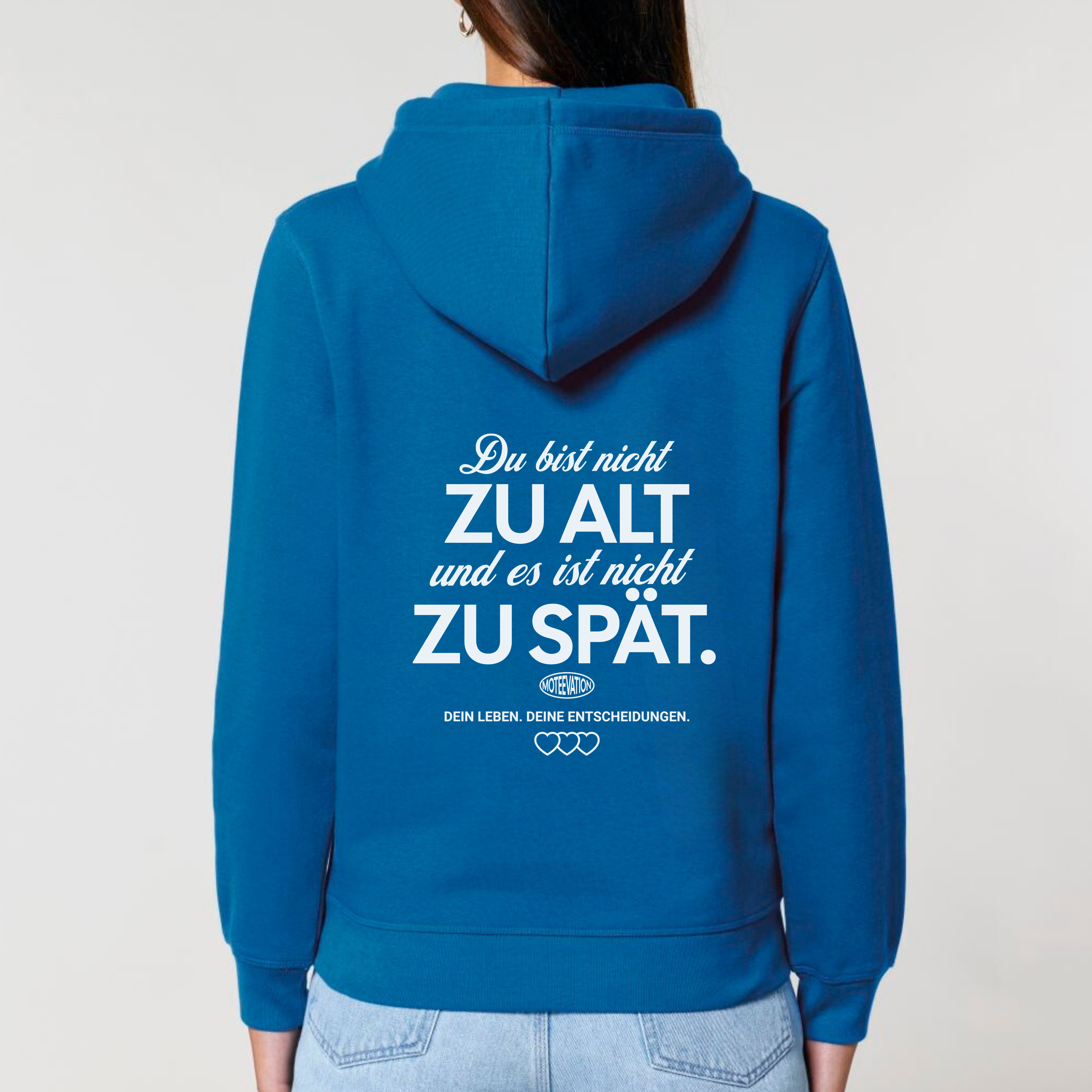 Du bist nicht zu alt - Bio Unisex Hoodie