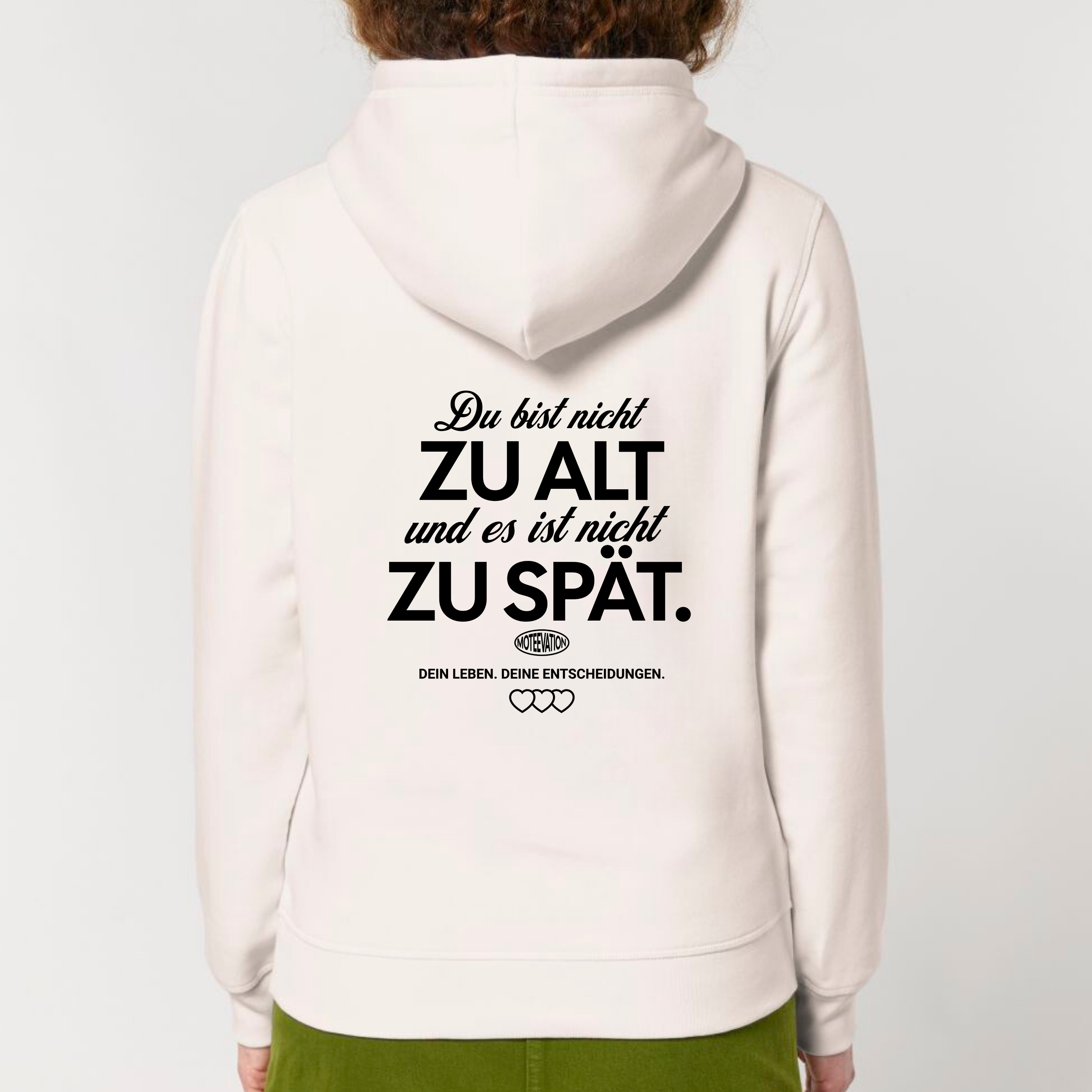 Du bist nicht zu alt - Bio Unisex Hoodie