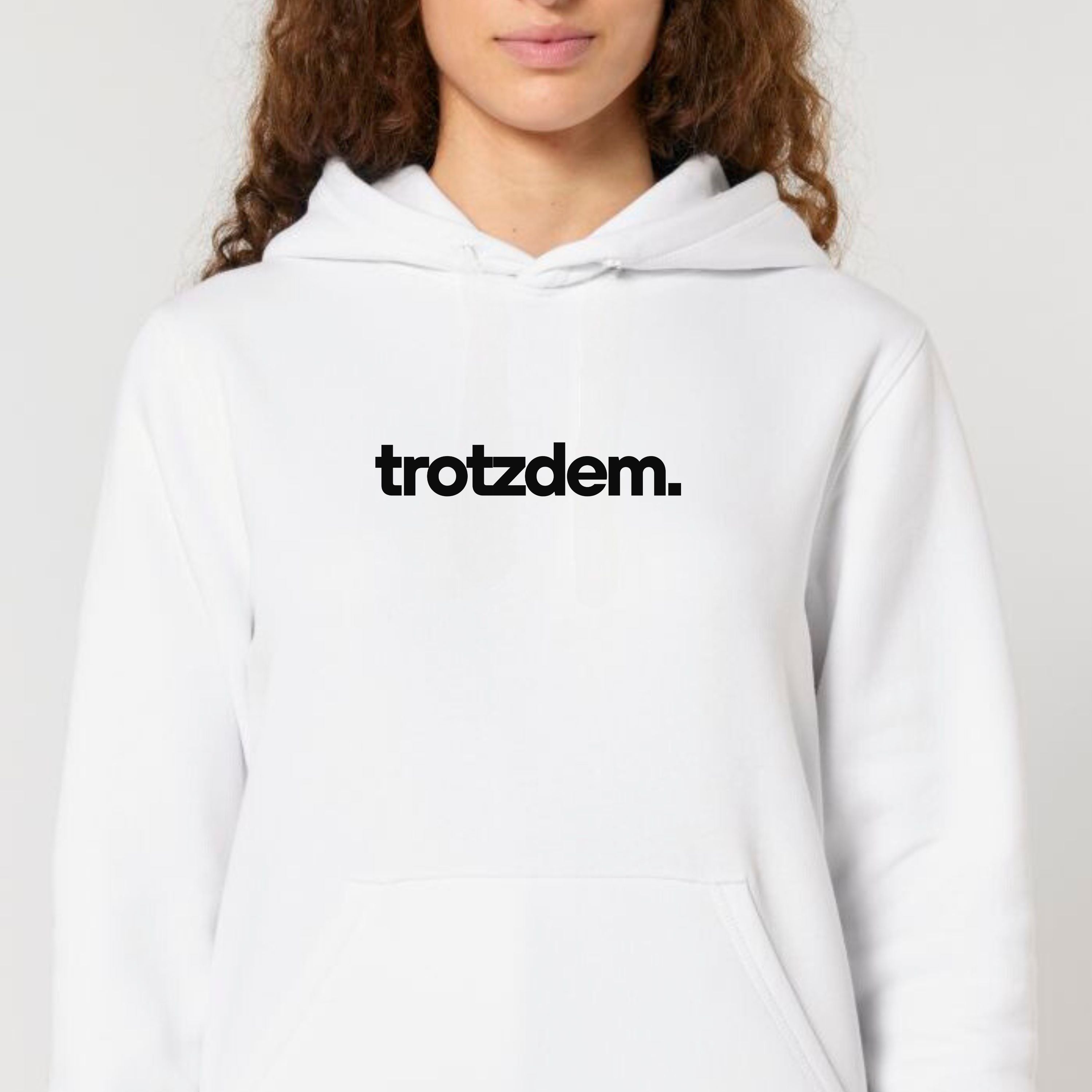 trotzdem. - Bio Unisex Hoodie