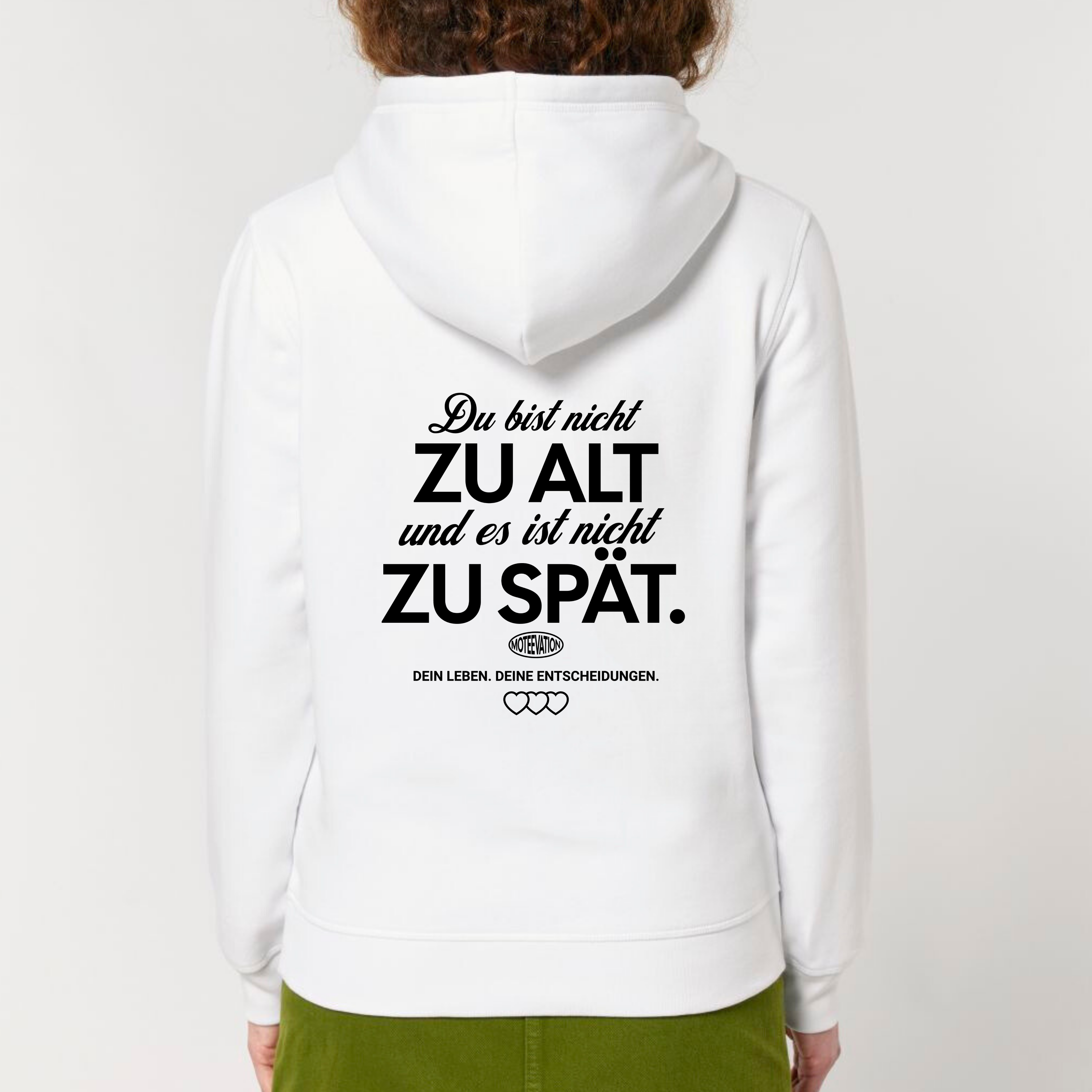 Du bist nicht zu alt - Bio Unisex Hoodie