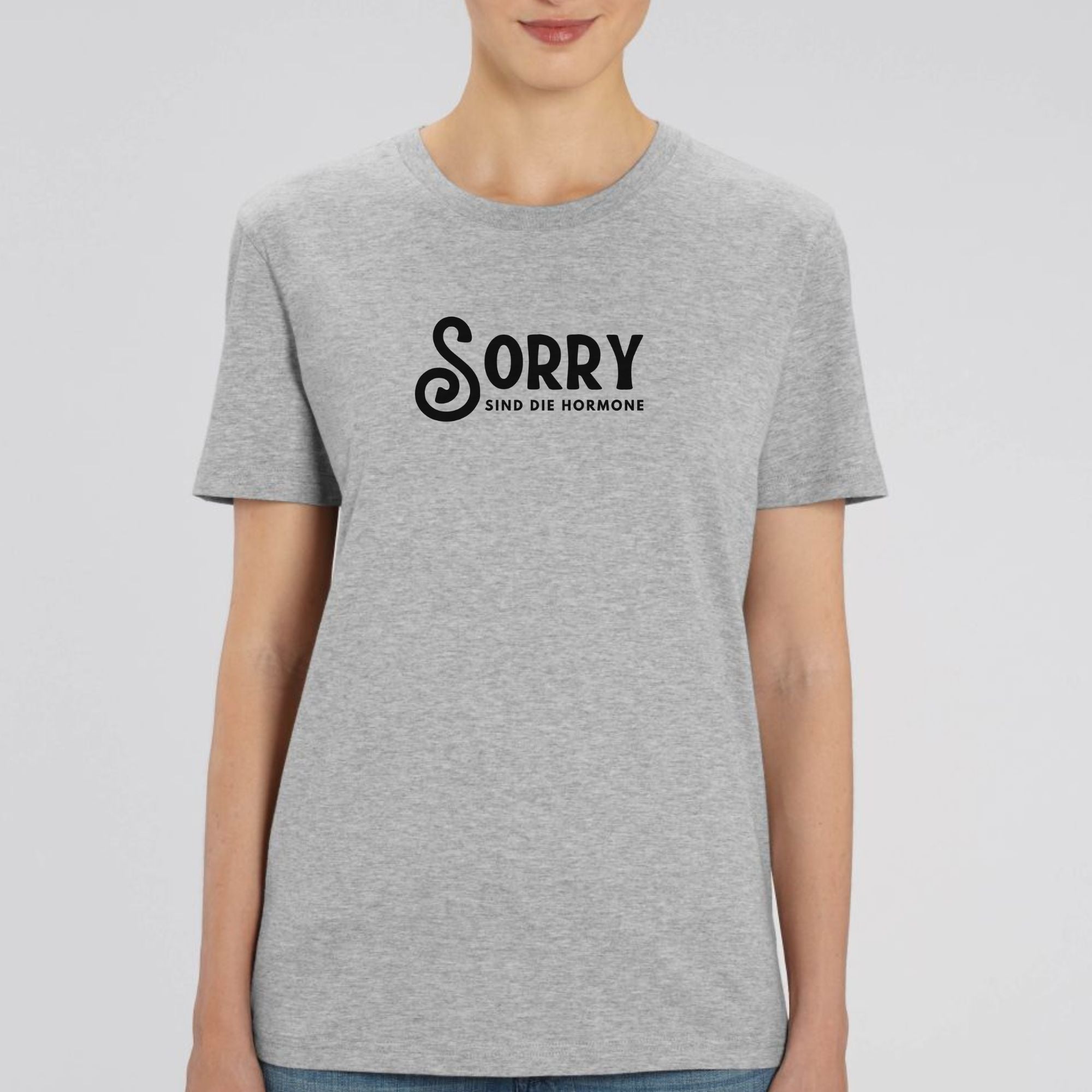 Sorry, sind die Hormone - Bio Unisex T-Shirt