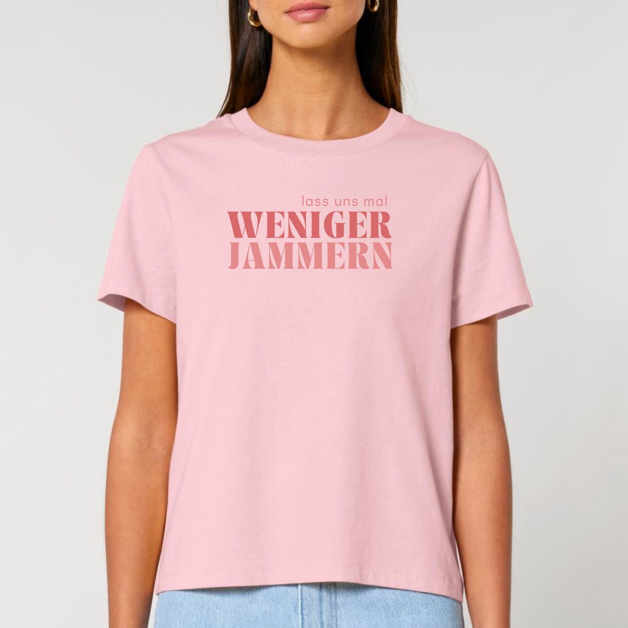 Weniger jammern - Bio Frauen T-Shirt