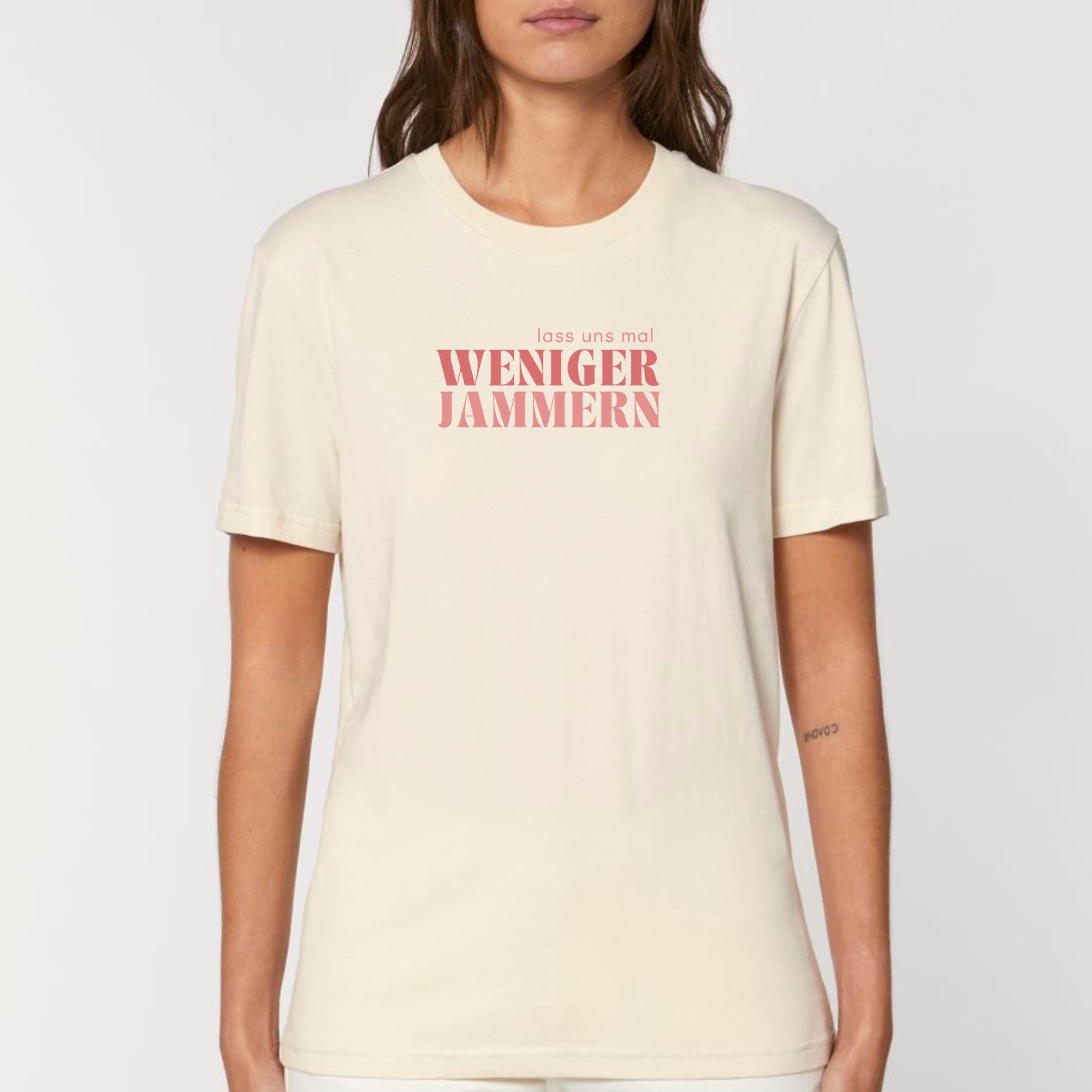 Weniger jammern - Bio Unisex T-Shirt