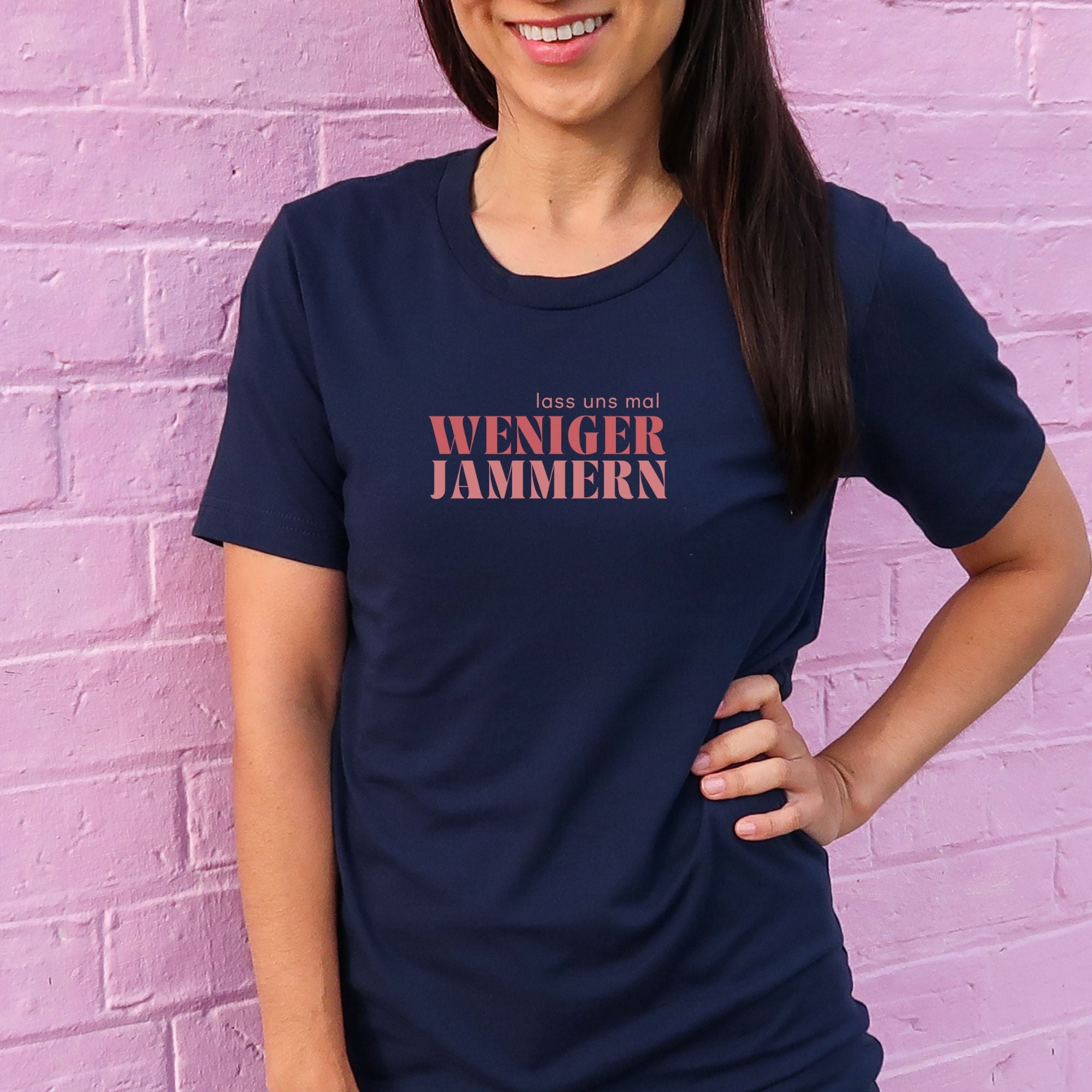 Weniger jammern - Bio Unisex T-Shirt